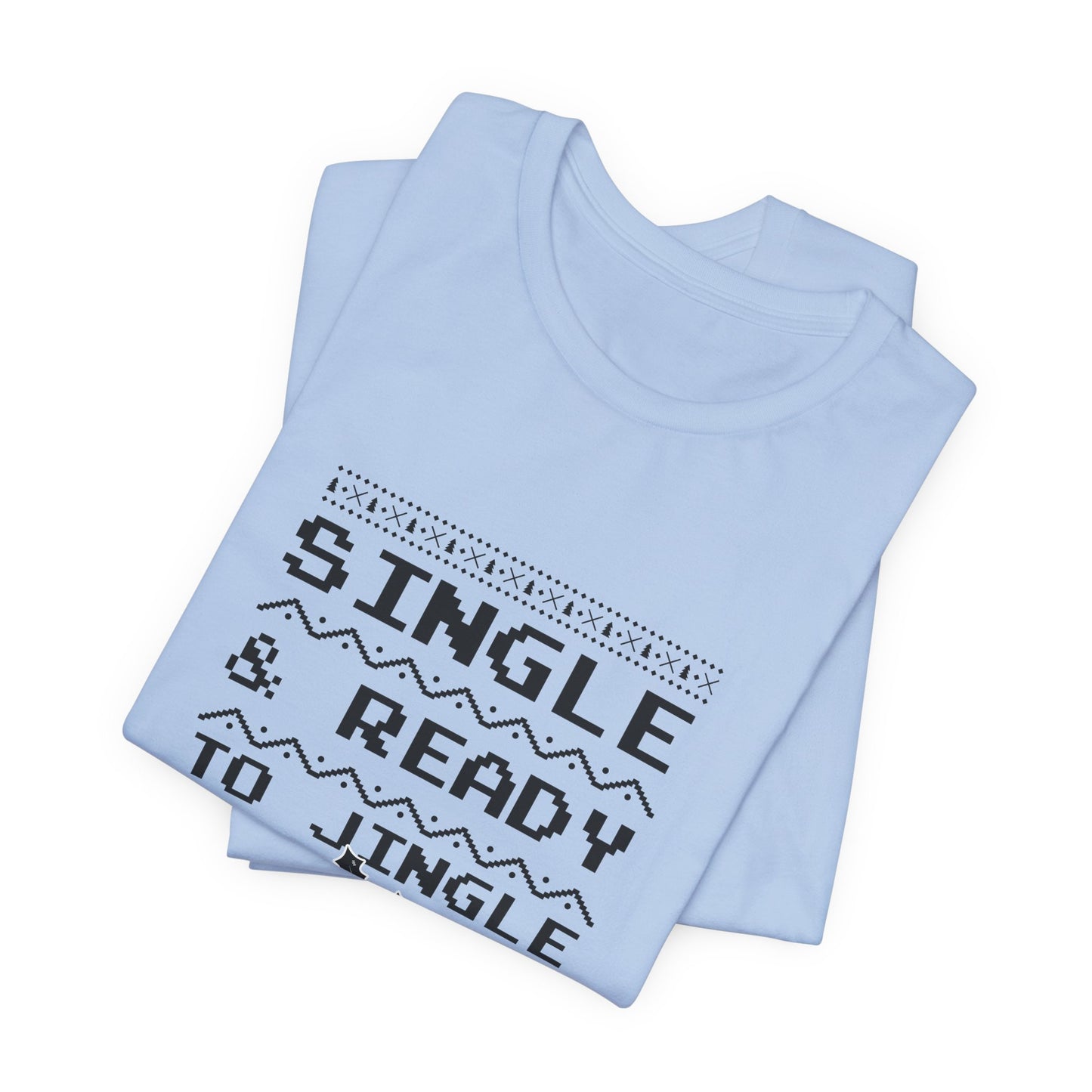 Christmas: Single & Ready To Jingle - Unisex Jersey Short Sleeve Tee