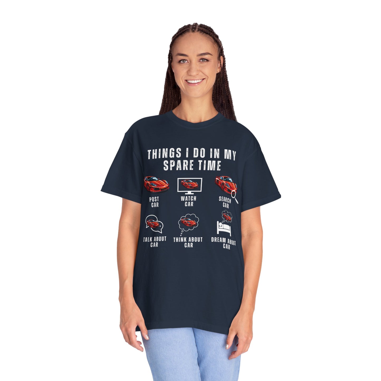 Car Lovers, Things I Do in My Spare Time - Unisex Garment-Dyed T-shirt - 10192