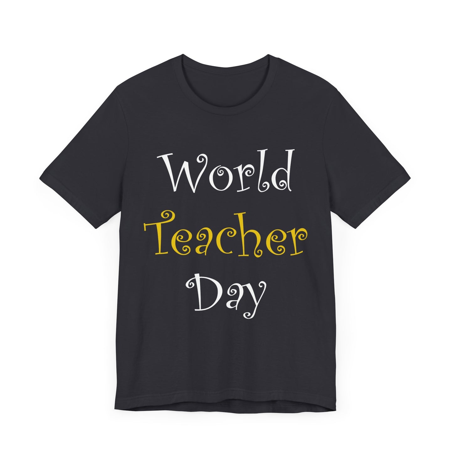 World Teacher Day - Unisex Jersey Short Sleeve Tee