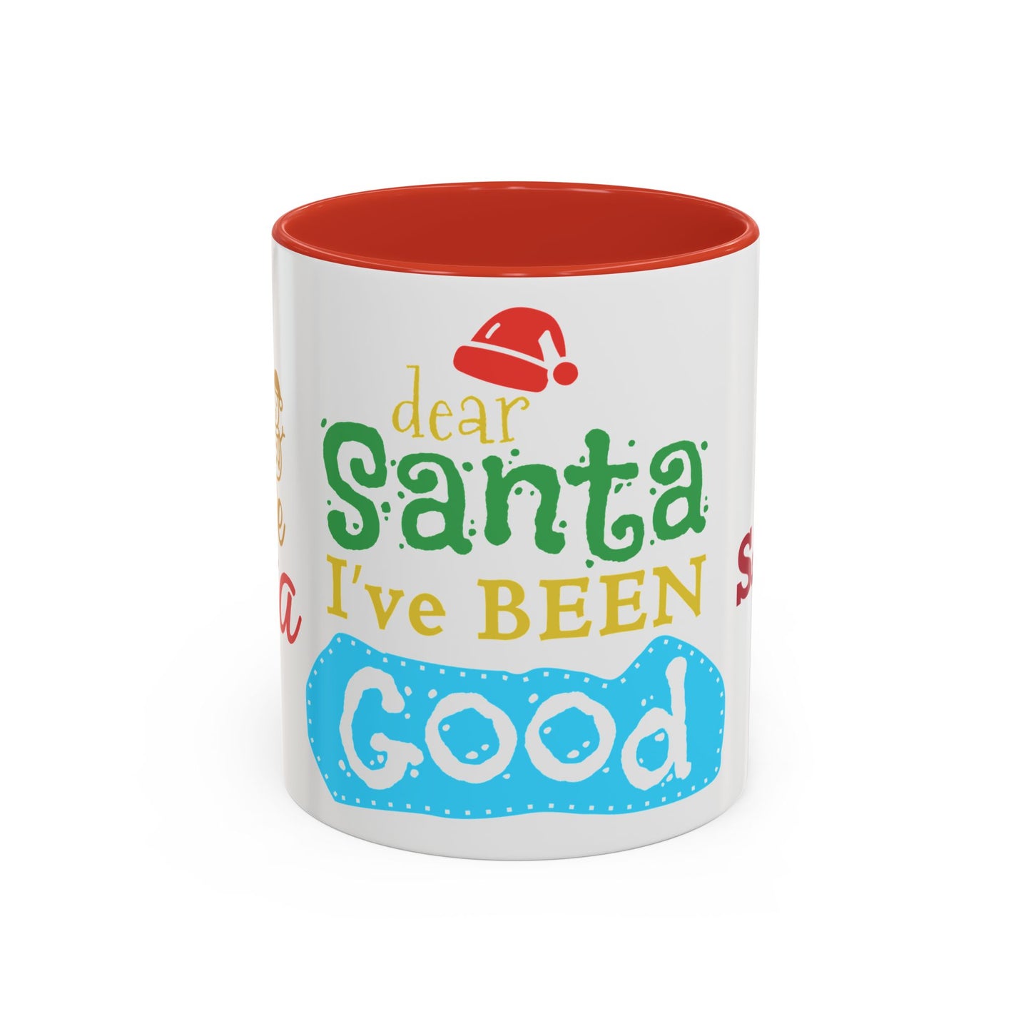 Dear Santa, I've Been Good - Accent Coffee Mug (11, 15oz)