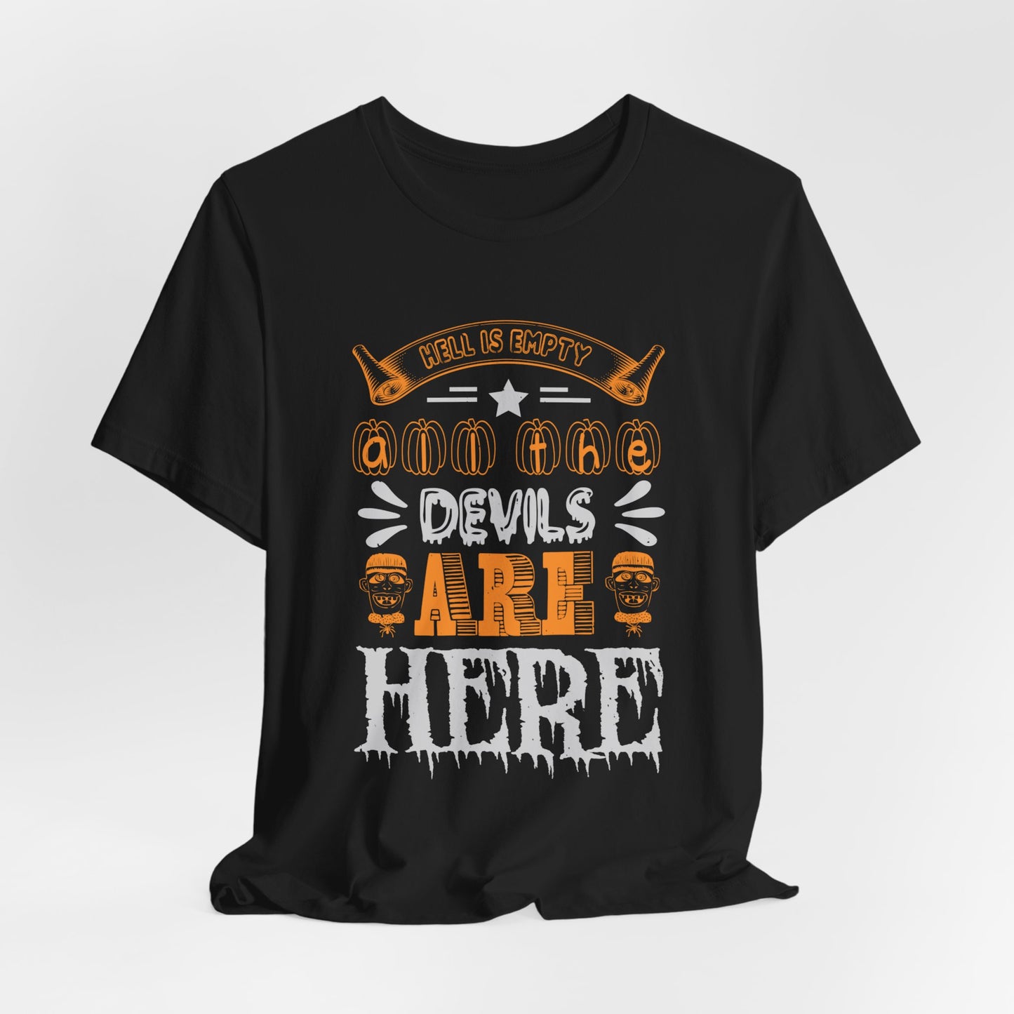 Hell is Empty and All the Devils Are Here - Unisex Jersey Short Sleeve Tee