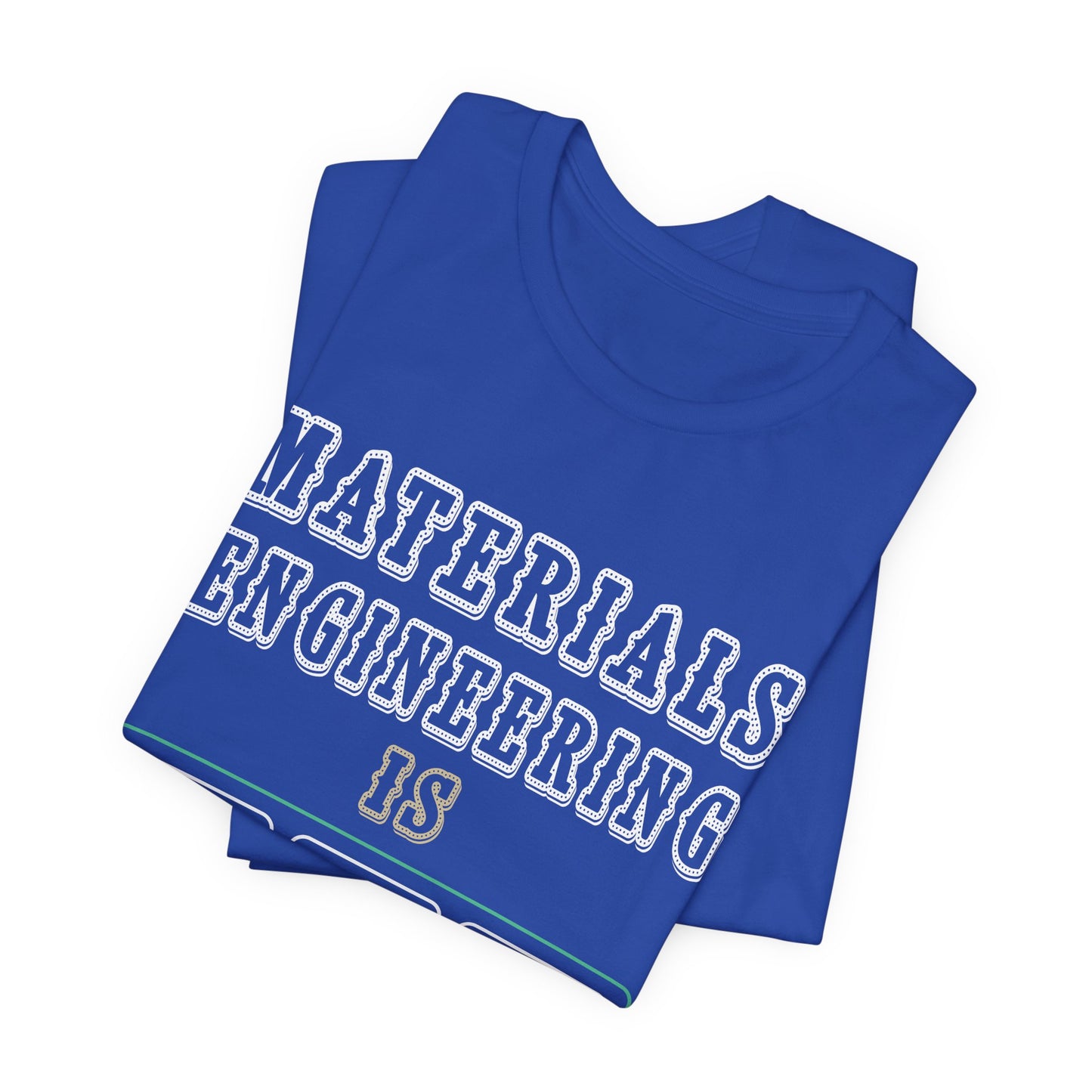 Materials Engineering - Unisex Jersey Short Sleeve Tee