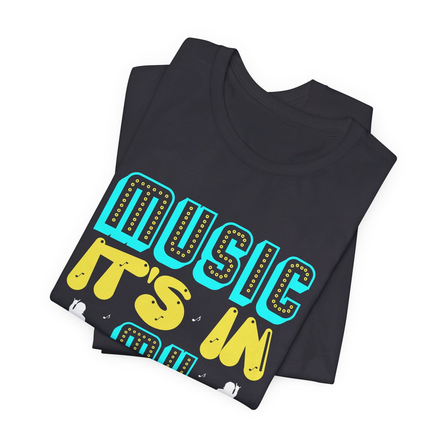 Music: It's In My DNA - Unisex Jersey Short Sleeve Tee