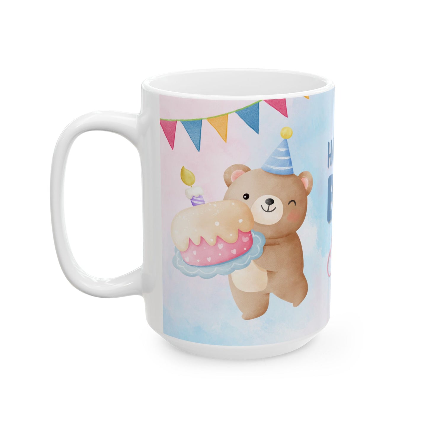 Happy Birthday Ceramic Mug, Customizable Gift, Party Favor, 1st Birthday Keepsake, Cute Bear Design - 13956