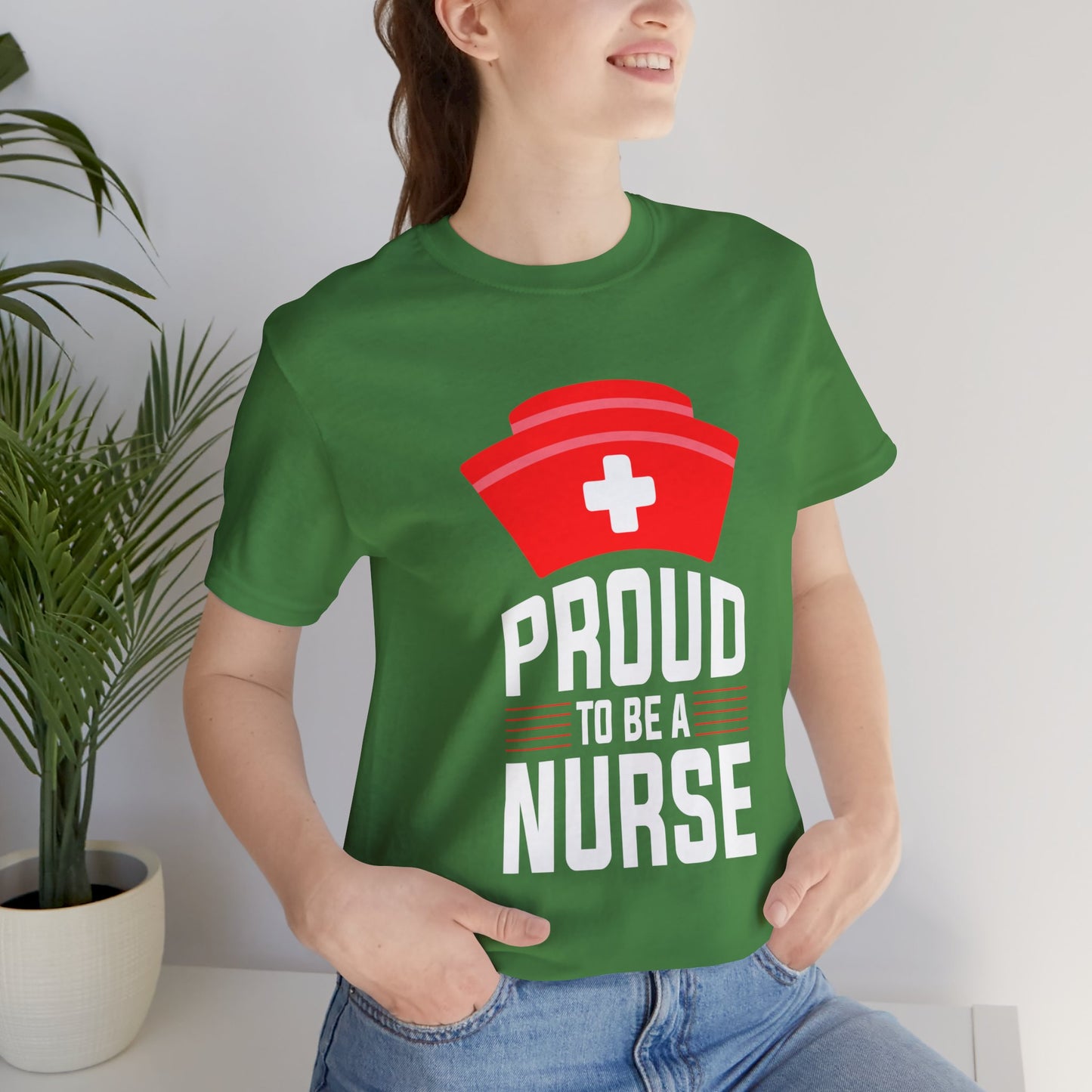 Proud To Be A Nurse - Unisex Jersey Short Sleeve Tee