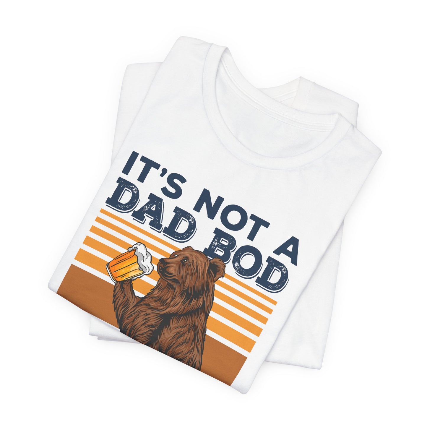 It's Not A Dad Bod, It's A Father Figure - Unisex Jersey Short Sleeve Tee - 13702