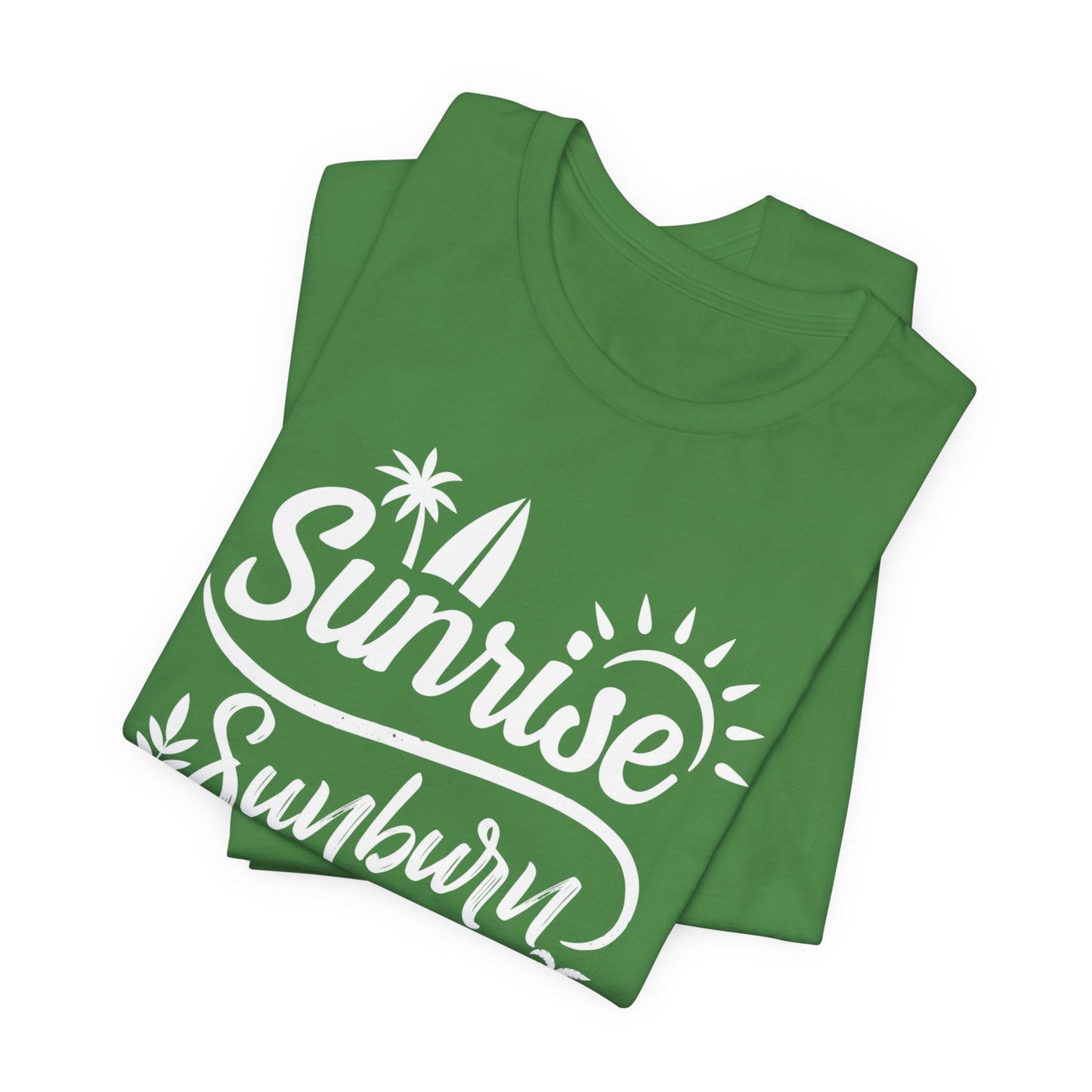 Sunrise, Sunburn, Sun, Repeat - Unisex Jersey Short Sleeve Tee - 13086