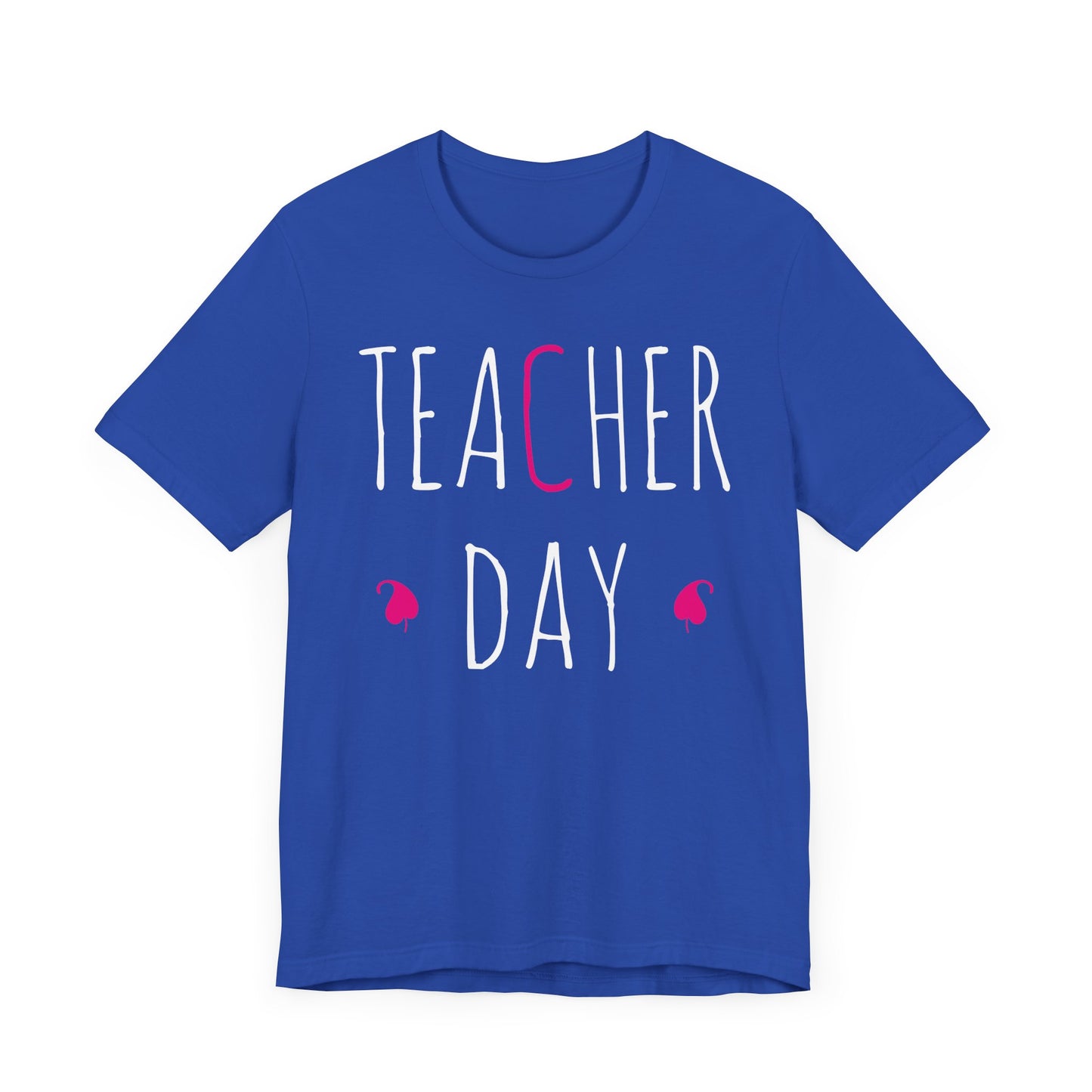 Teacher Day - Unisex Jersey Short Sleeve Tee - 13436