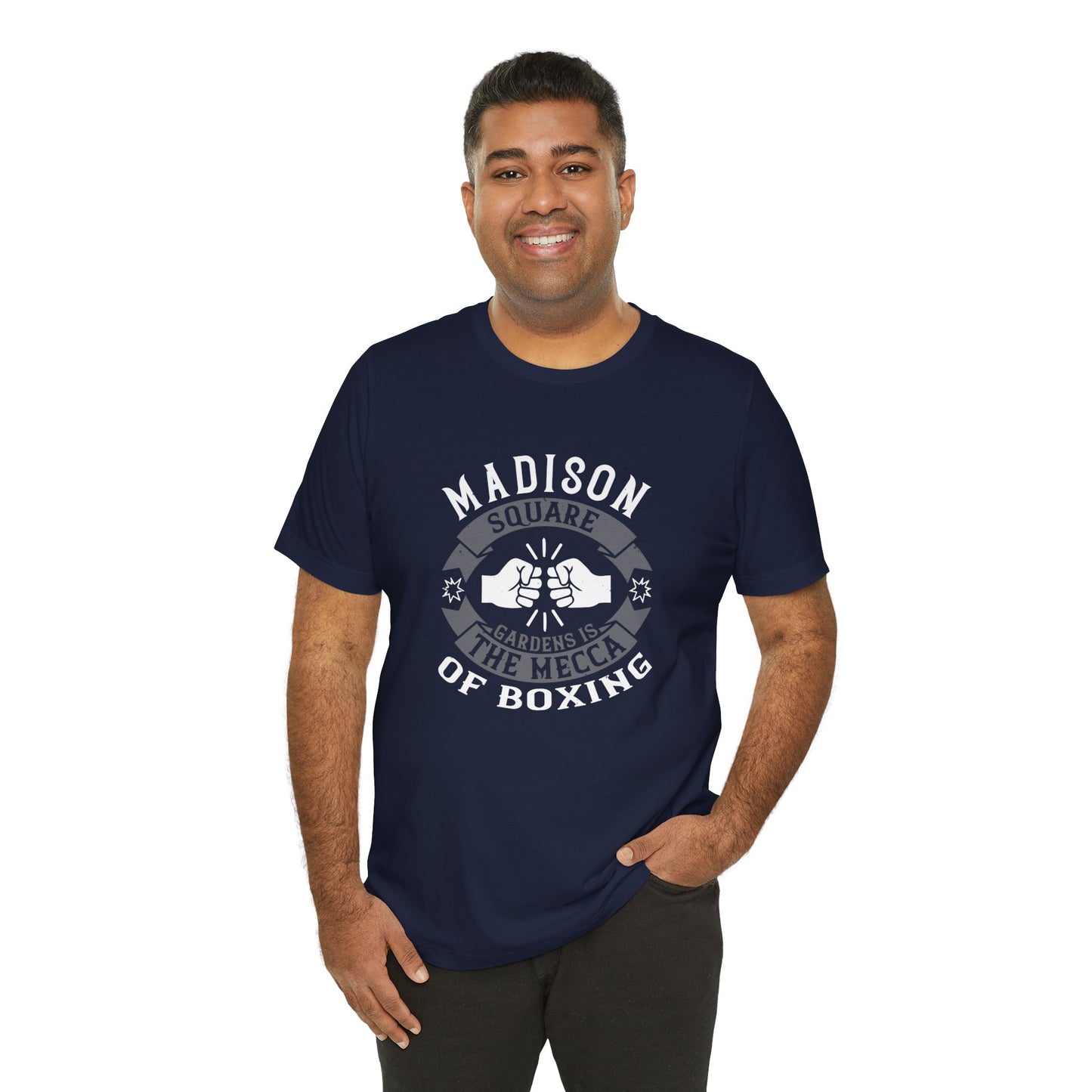 Madison Square Garden Is the Mecca of Boxing - Unisex Jersey Short Sleeve Tee - 11722