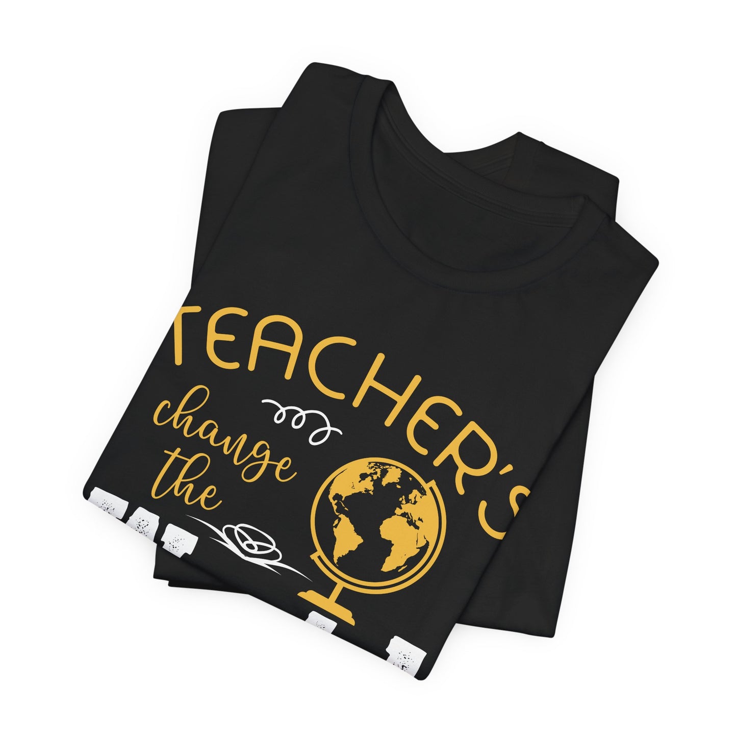 Teachers Change The World - Unisex Jersey Short Sleeve Tee - 13432