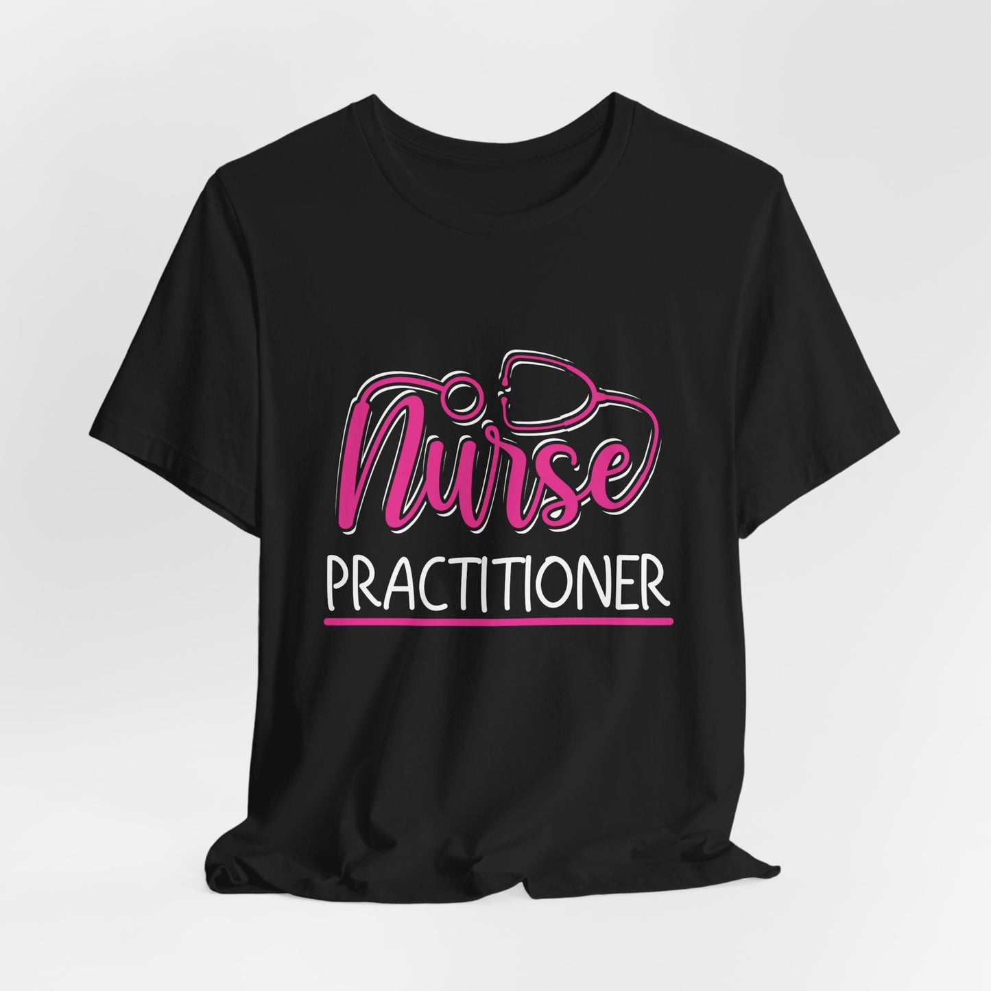 Nurse Practitioner - Unisex Jersey Short Sleeve Tee - 13339