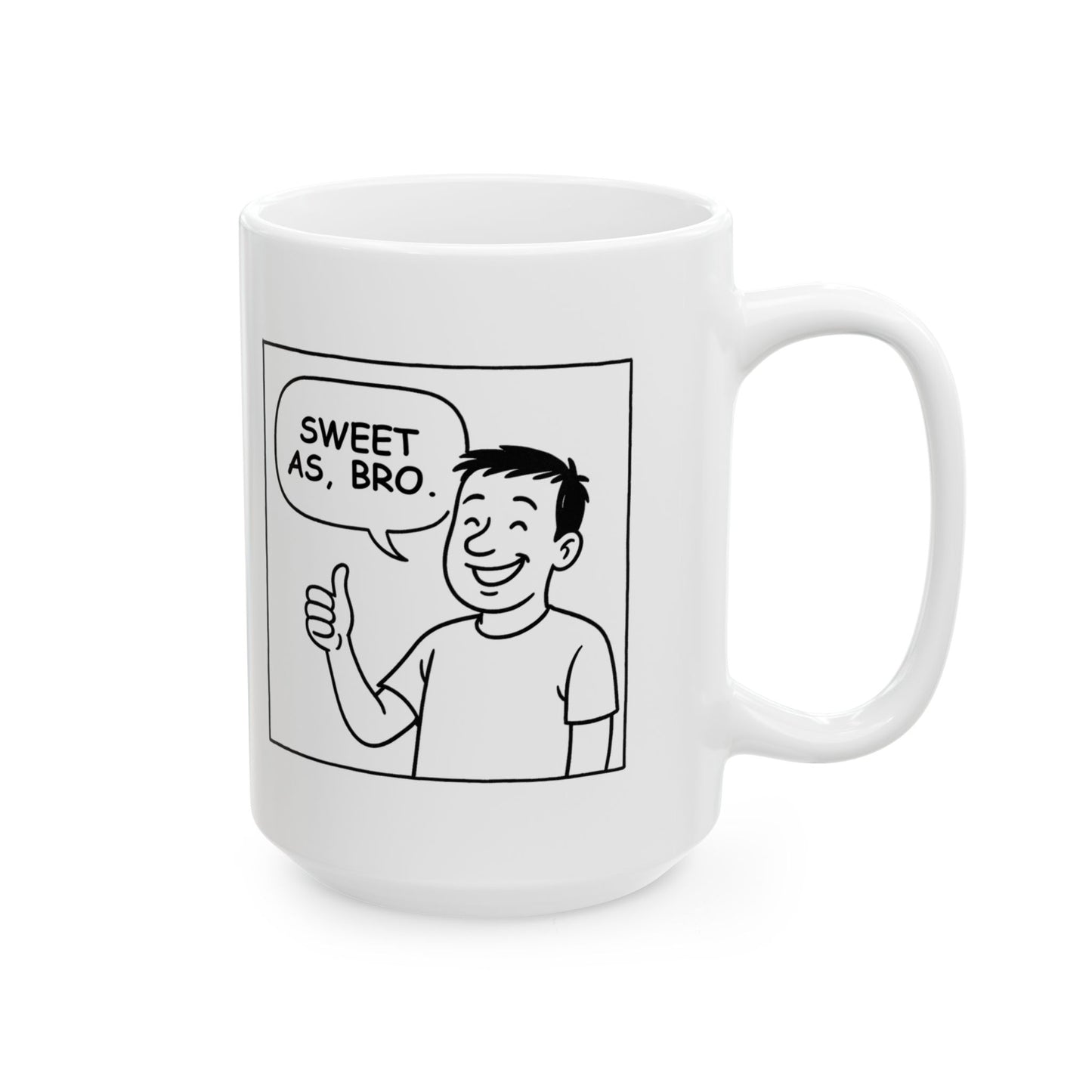 Funny Ceramic Coffee Mug - "Sweet as, Bro!" - Ideal Gift for Friends & Family