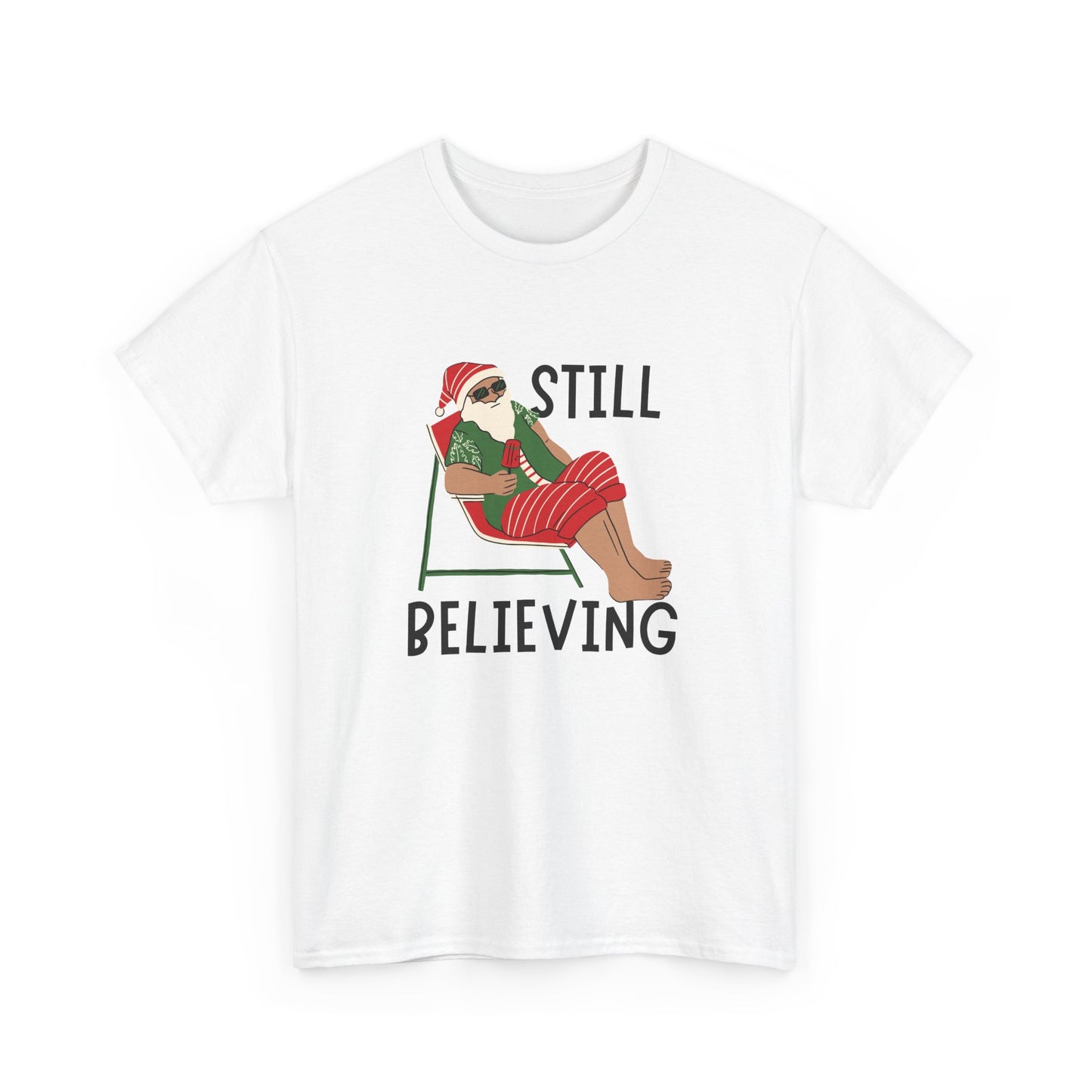 Santa, Still Believing - Unisex Heavy Cotton Tee