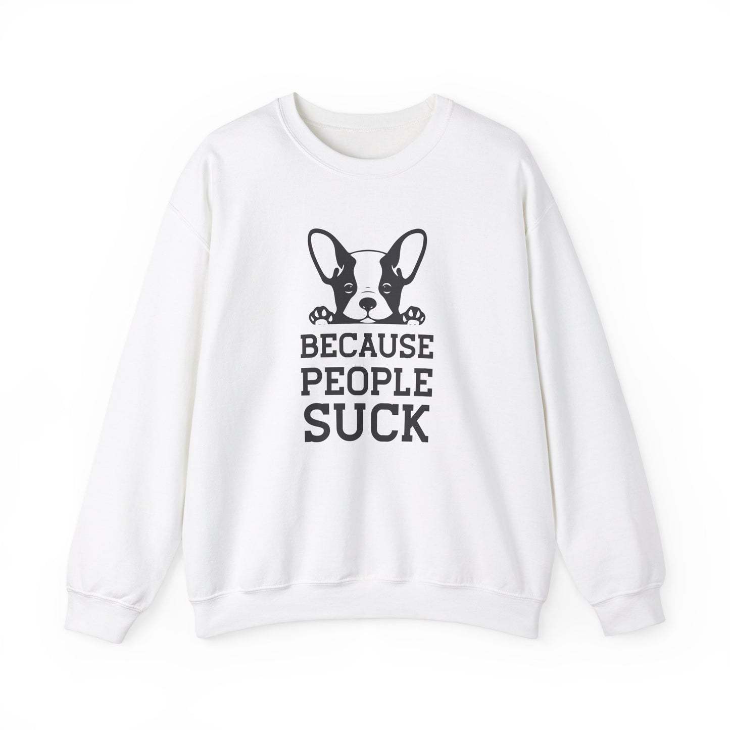 Because People Suck - Unisex Heavy Blend™ Crewneck Sweatshirt