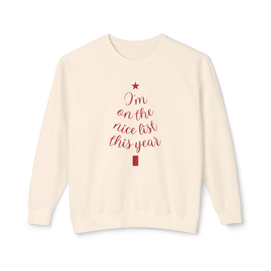 I am On the Nice List This Year - Unisex Lightweight Crewneck Sweatshirt - 10508