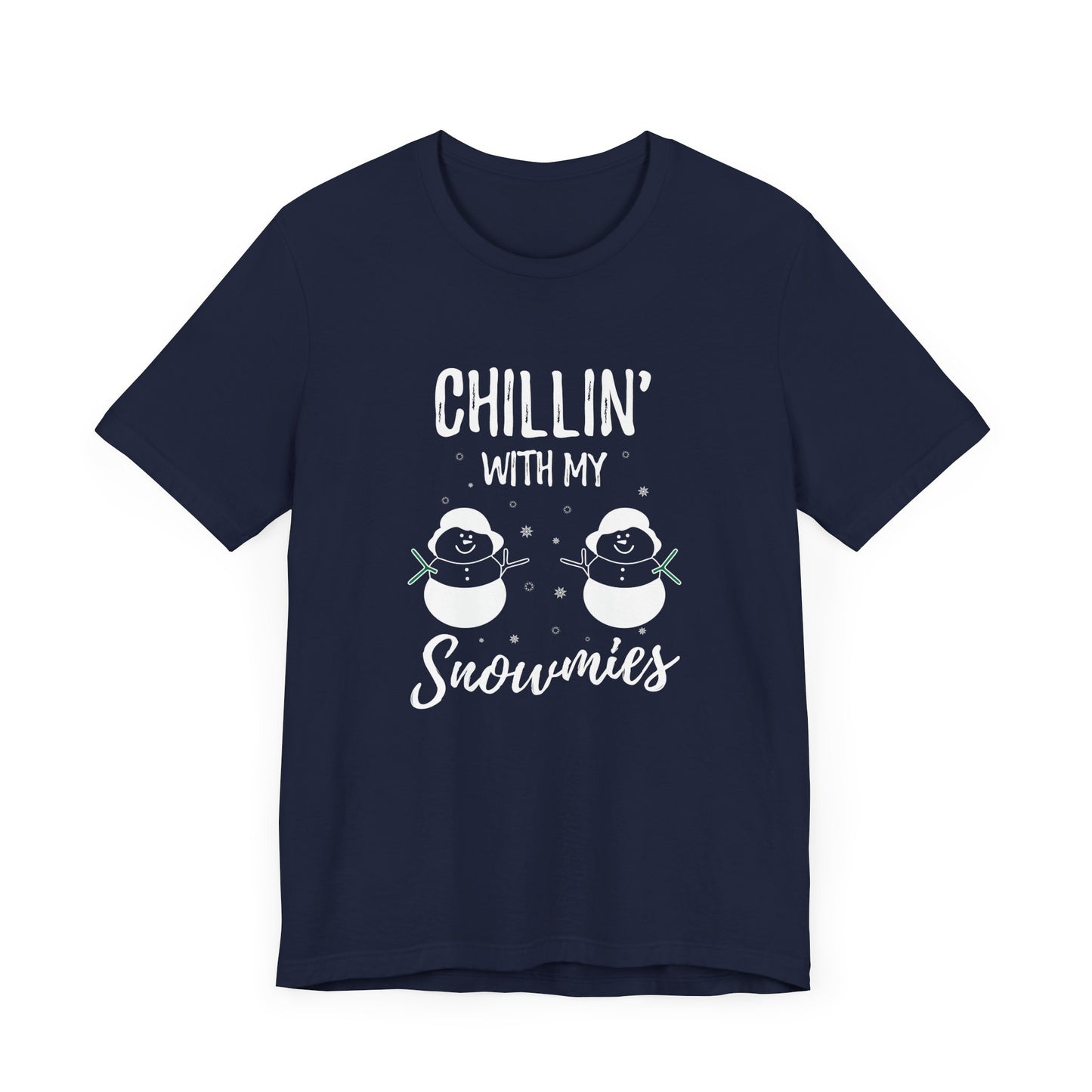 Christmas: Chillin With My Snowmies - Unisex Jersey Short Sleeve Tee - 11995