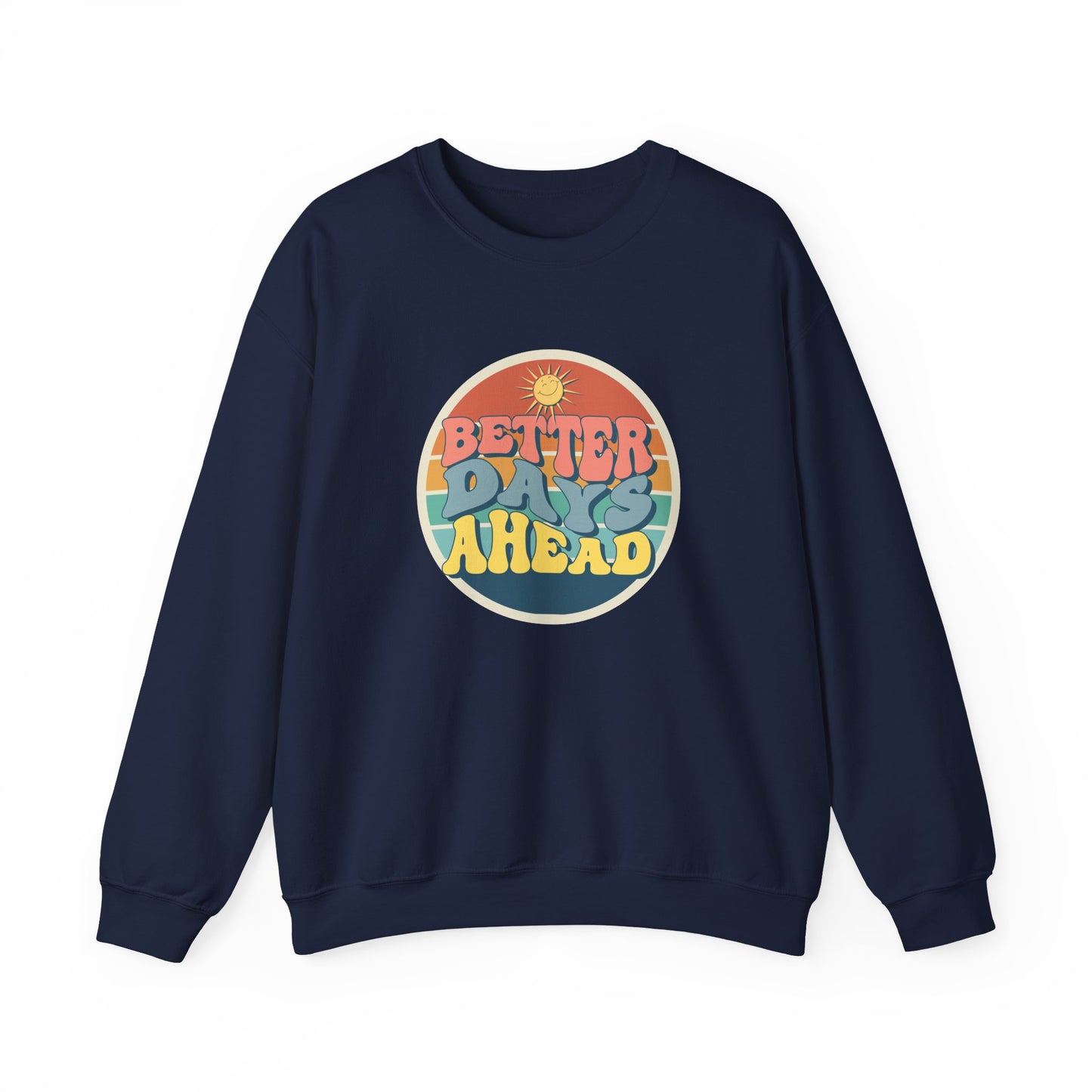 Better Day Ahead - Unisex Heavy Blend™ Crewneck Sweatshirt - 11660