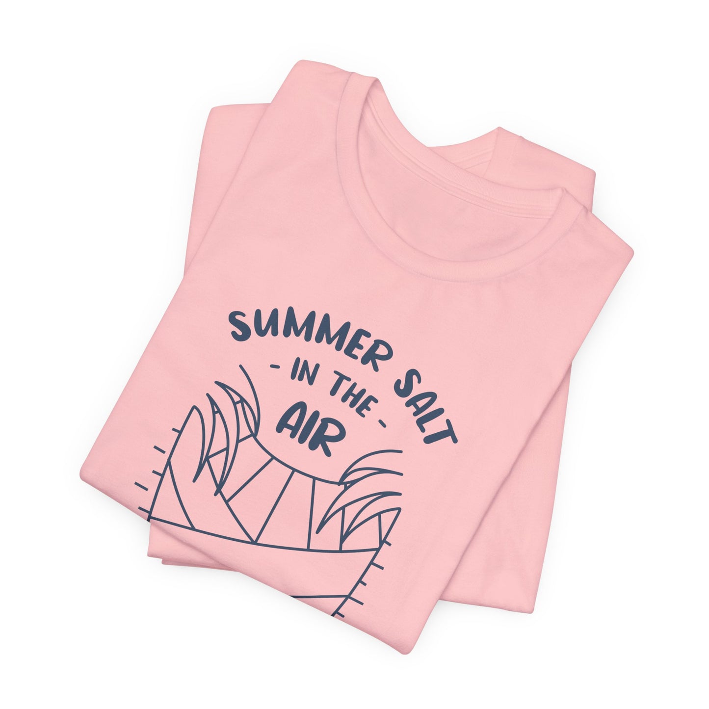 Salt In The Air, Sand In My Hair - Unisex Jersey Short Sleeve Tee - 13113