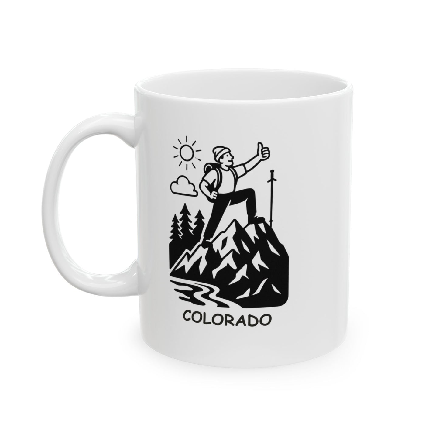 "In Colorado, we don’t do ‘mild.’ We do ‘epic.’" Ceramic Mug - 11oz & 15oz - 13428