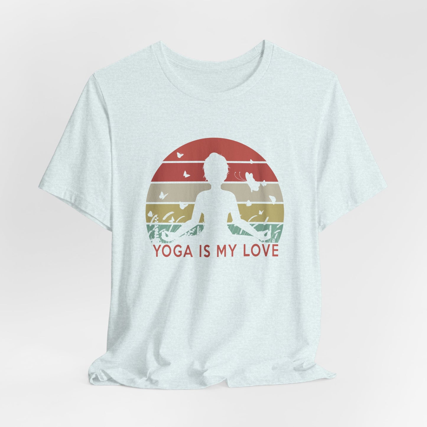 Yoga Is My Love - Unisex Jersey Short Sleeve Tee