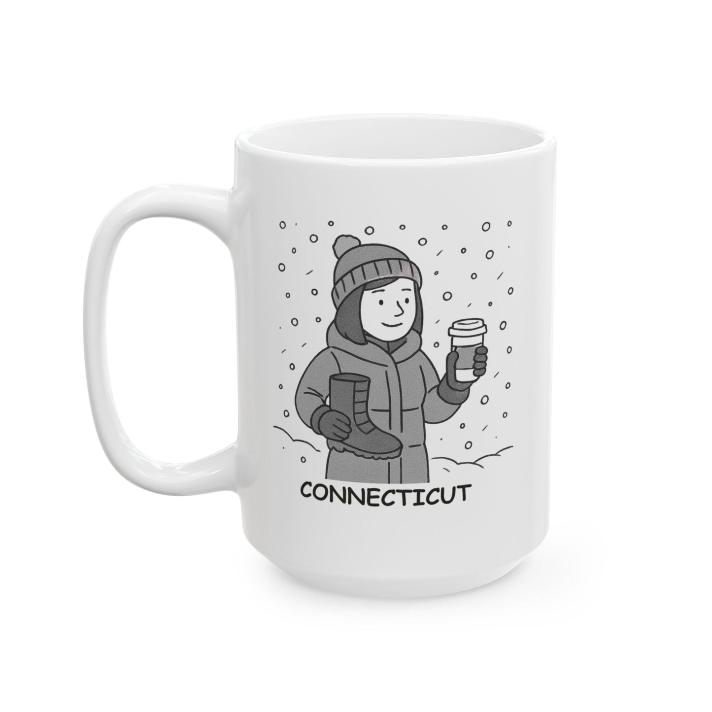 "Connecticut: Where ‘snowstorm’ means ‘get out your best boots and your coffee cup.’" Ceramic Mug - 13841