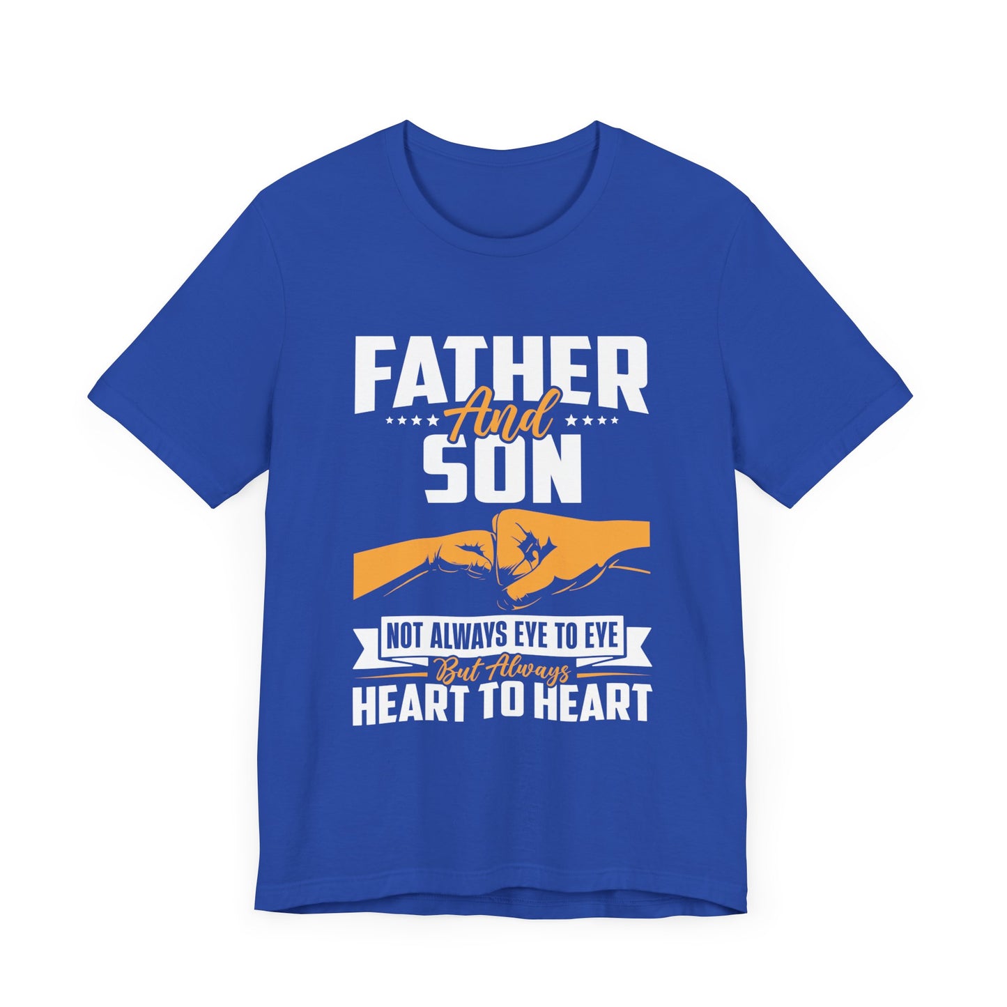 Father & Son, Not Always Eye To Eye, But Always Heart To Heart - Unisex Jersey Short Sleeve Tee