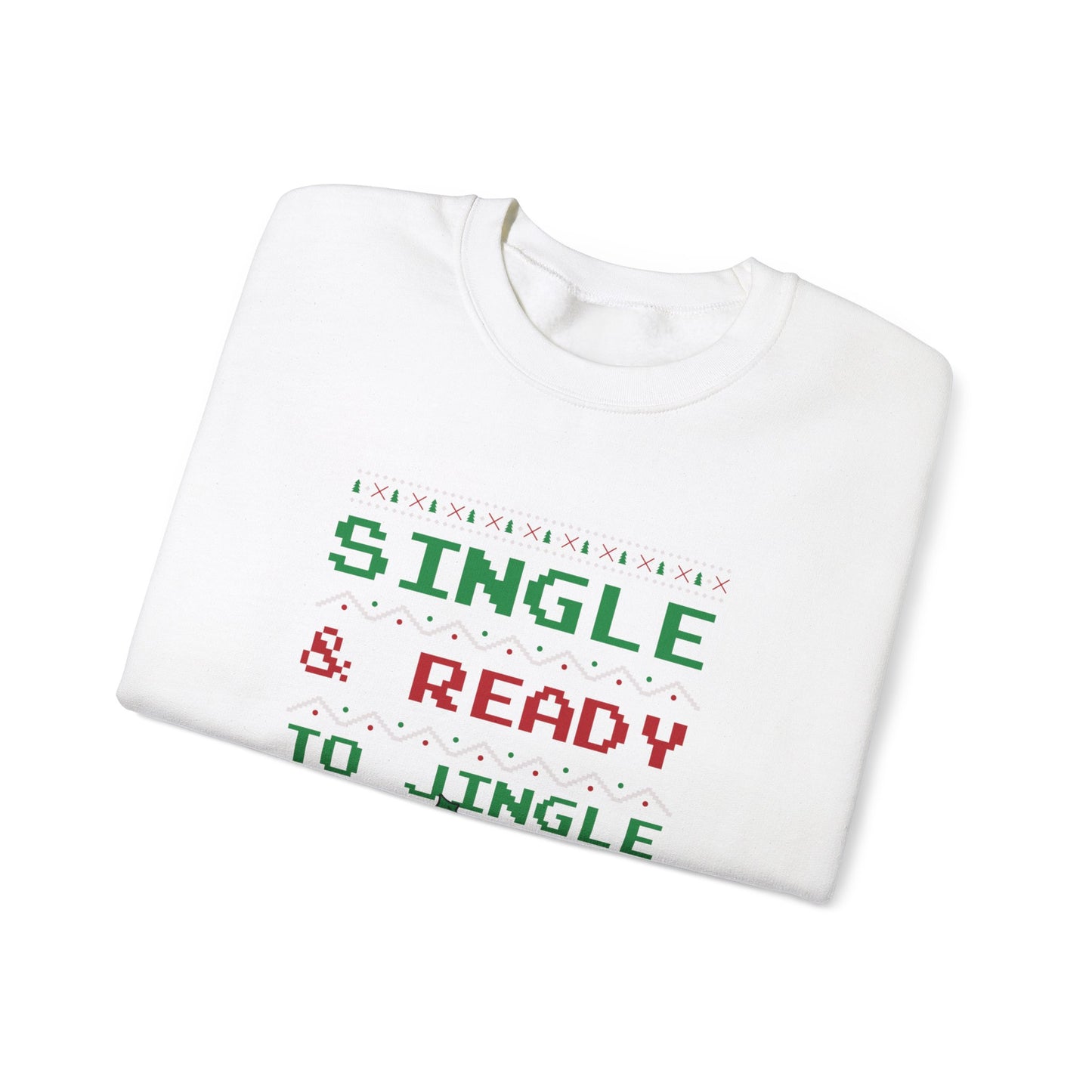 Single and Ready to Jingle - Unisex Heavy Blend™ Crewneck Sweatshirt