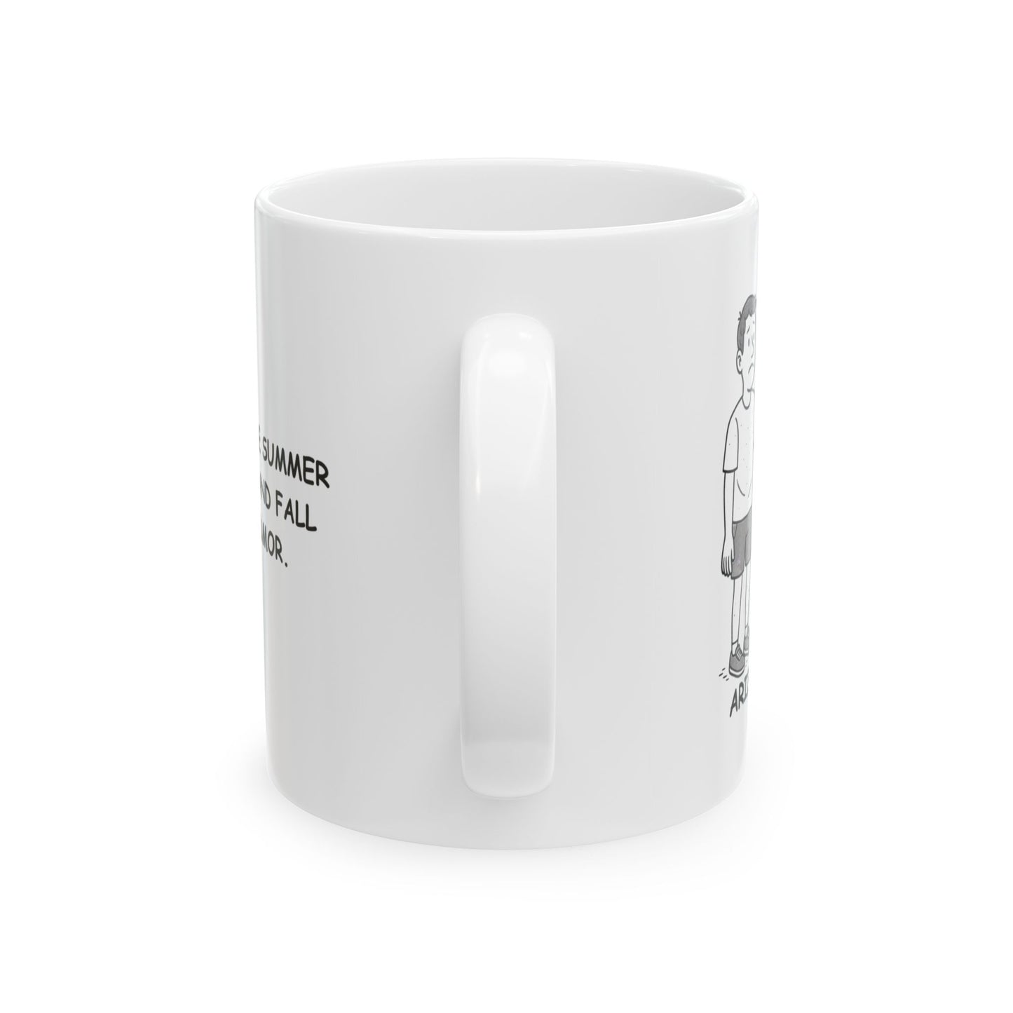 "Arizona: Where summer is a season, and fall is just a rumor." Ceramic Mug - 13125