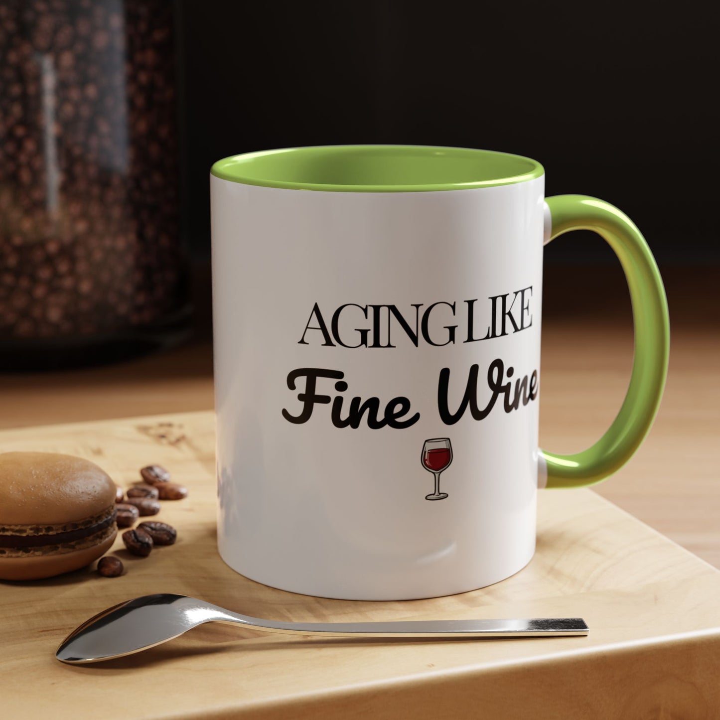 Aging Like Fine Wine Coffee Mug — Wine Lover Gift (11/15oz) - 14685