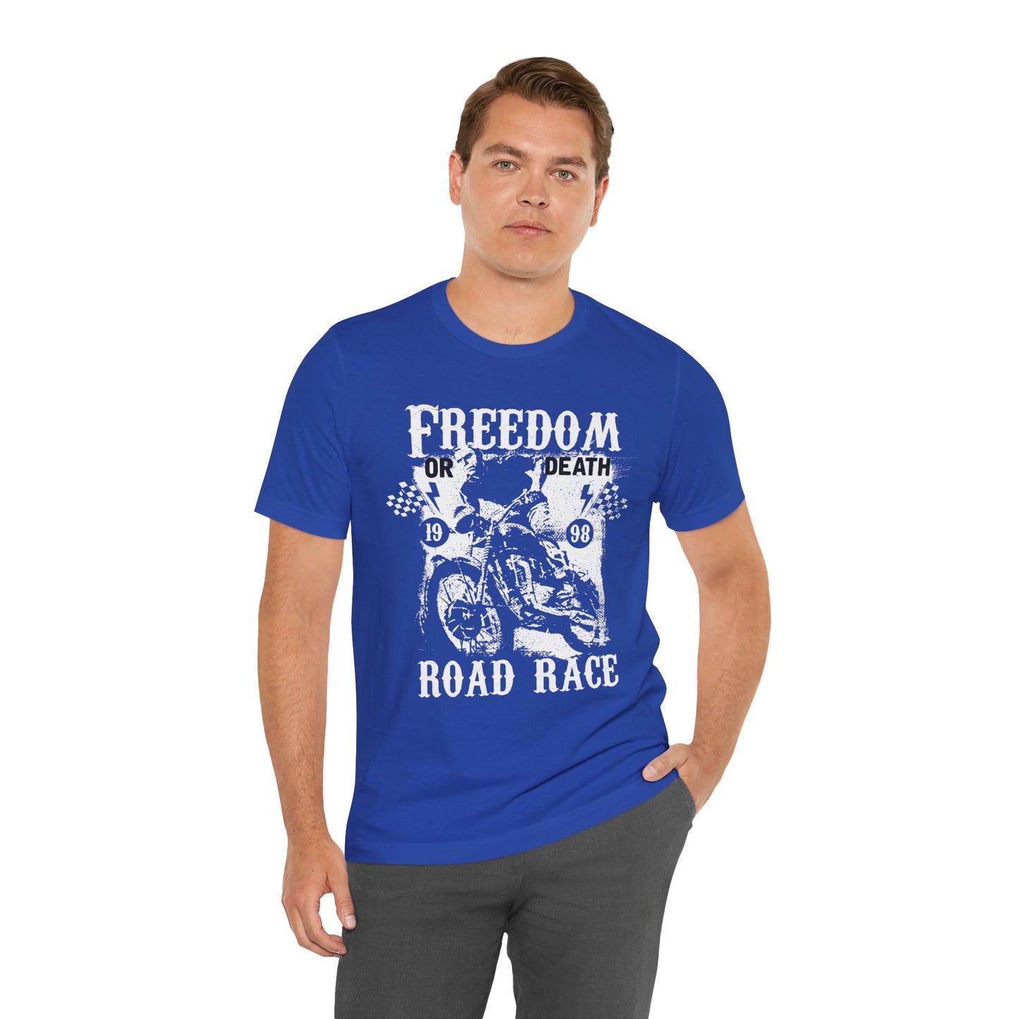 Freedom or Death,  Road Race - Unisex Jersey Short Sleeve Tee - 13405