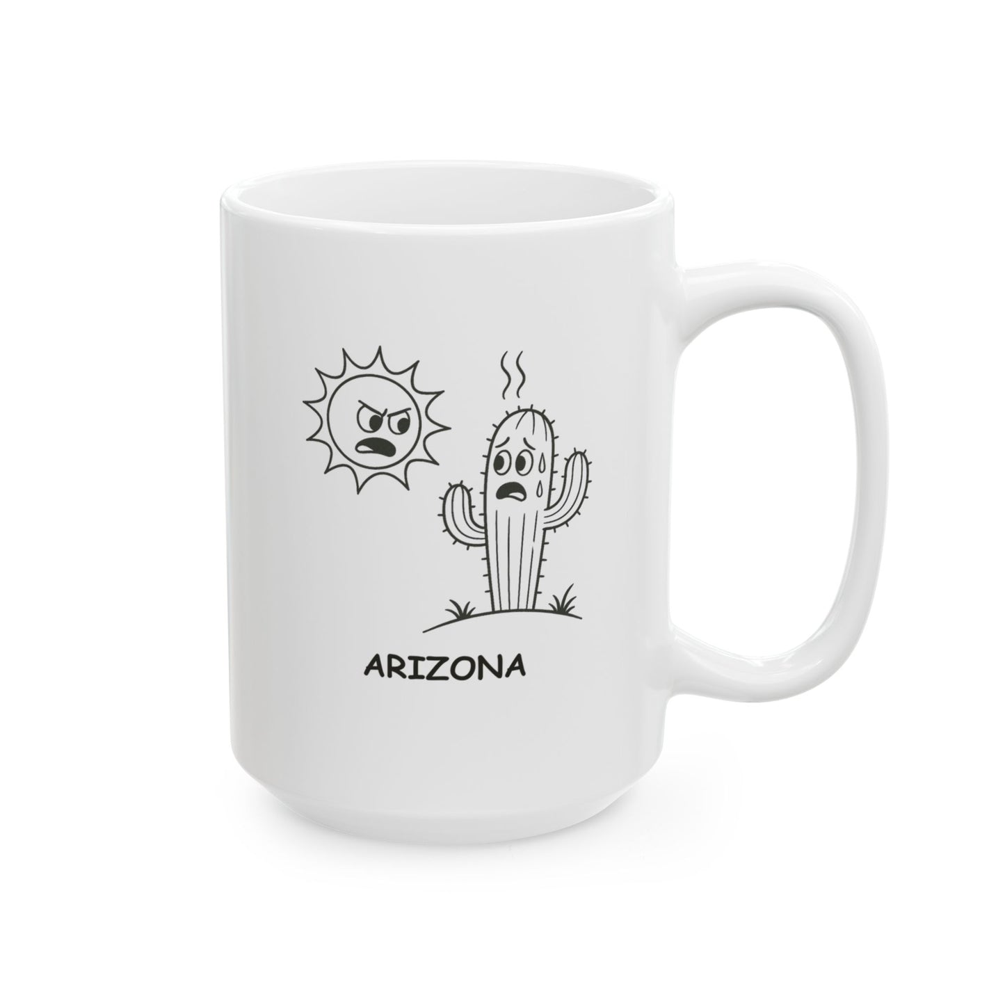 "The desert doesn’t have to be hot, but Arizona’s always going to make it feel that way." Ceramic Mug - 13229