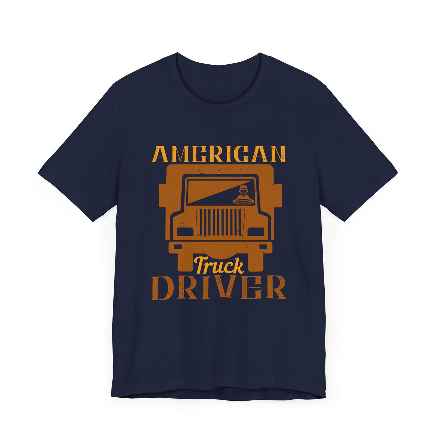 American Truck Driver - Unisex Jersey Short Sleeve Tee - 11400