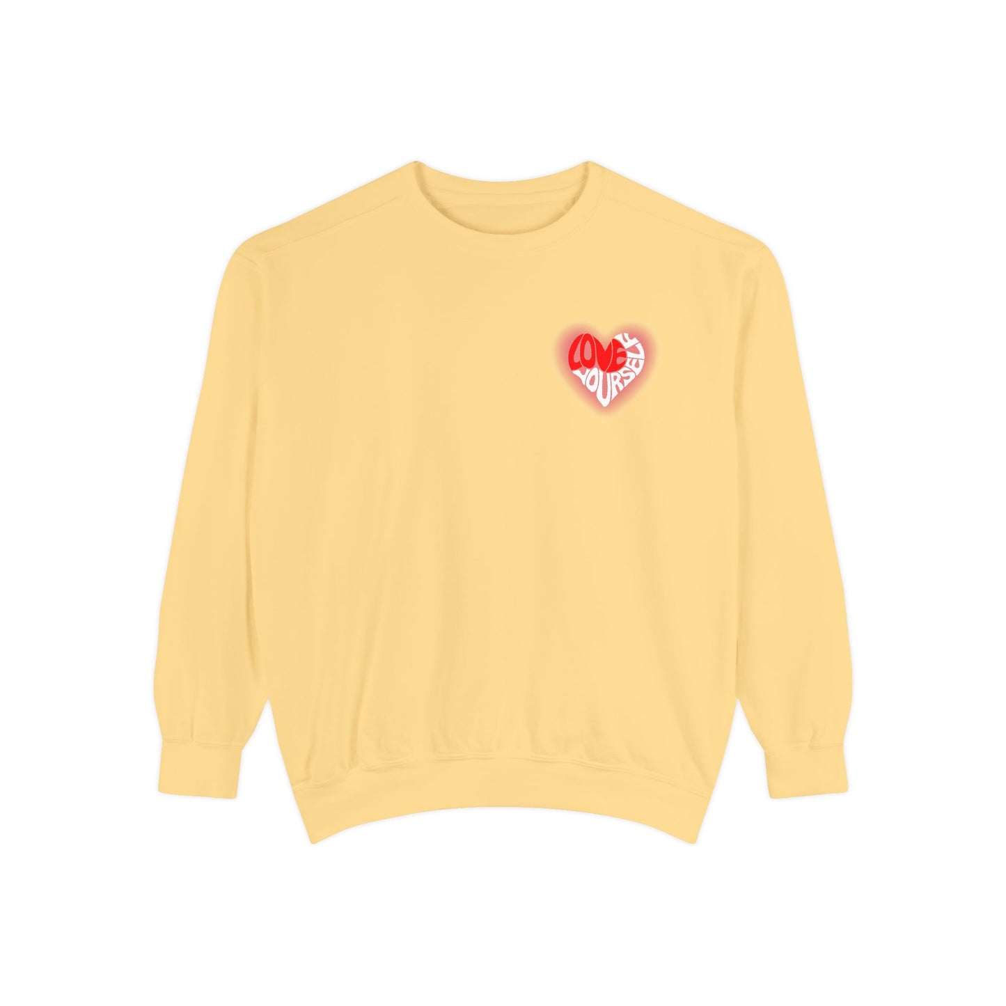 Love Yourself - Unisex Garment-Dyed Sweatshirt - 10536