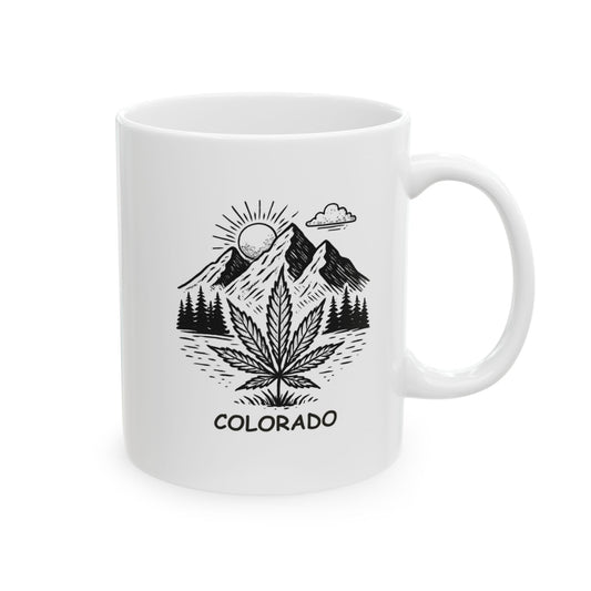 "Colorado: The state where your altitude isn’t the only thing that’s high." Ceramic Mug - 13463