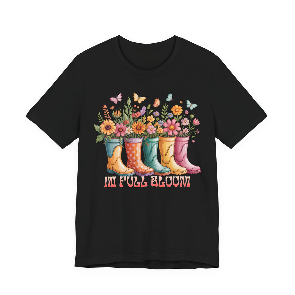 In Full Bloom Garden T-Shirt, Colorful Rain Boots & Flowers Graphic Tee - 14971