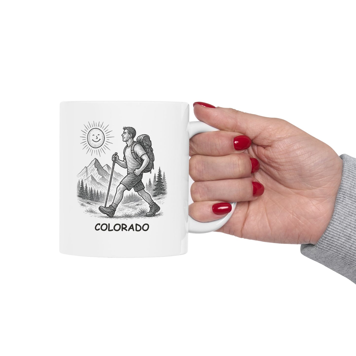 "Colorado: Where 300 days of sunshine means 300 days of outdoor fun." Ceramic Mug | 11oz & 15oz - 13503