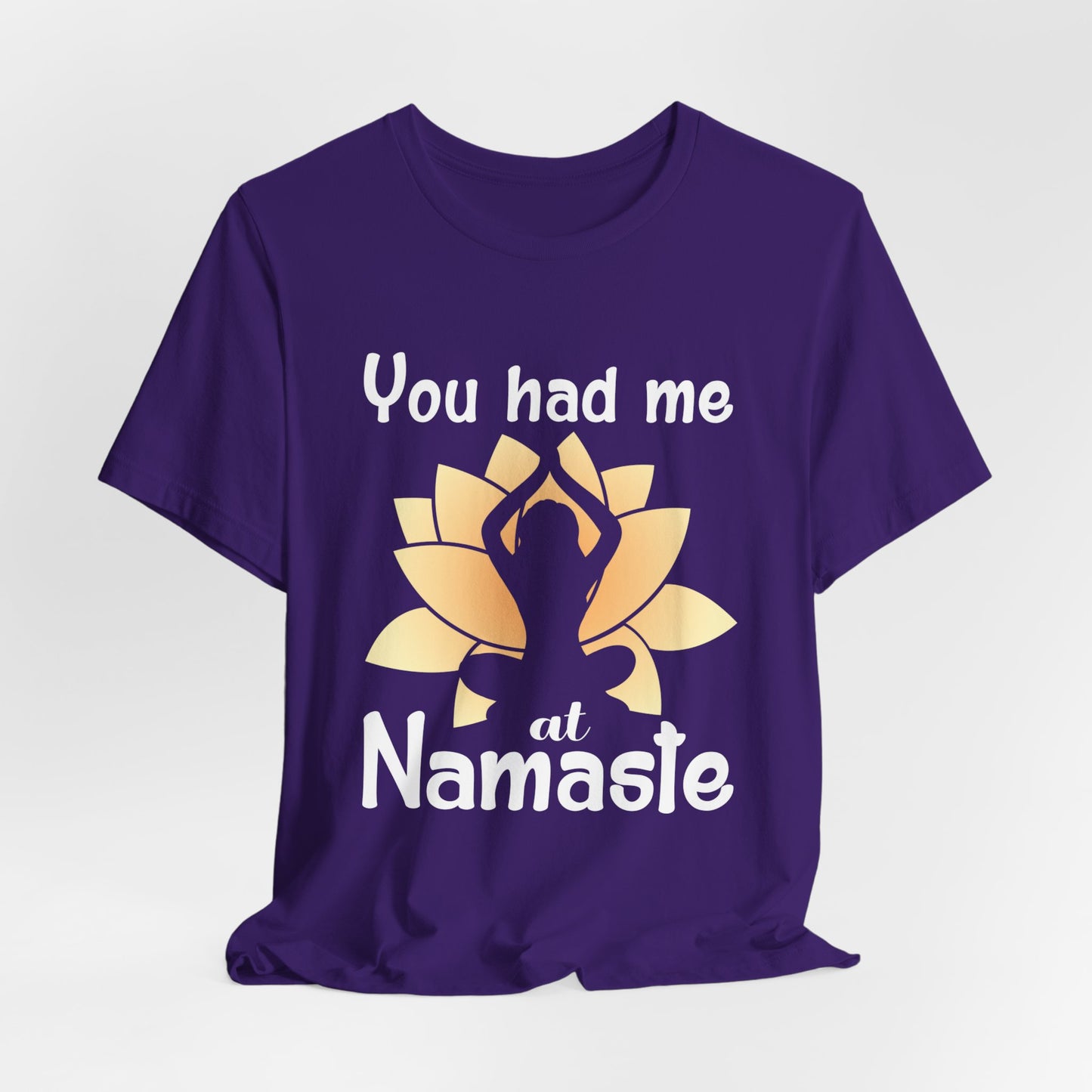 Yoga: You Had Me At Namaste - Unisex Jersey Short Sleeve Tee