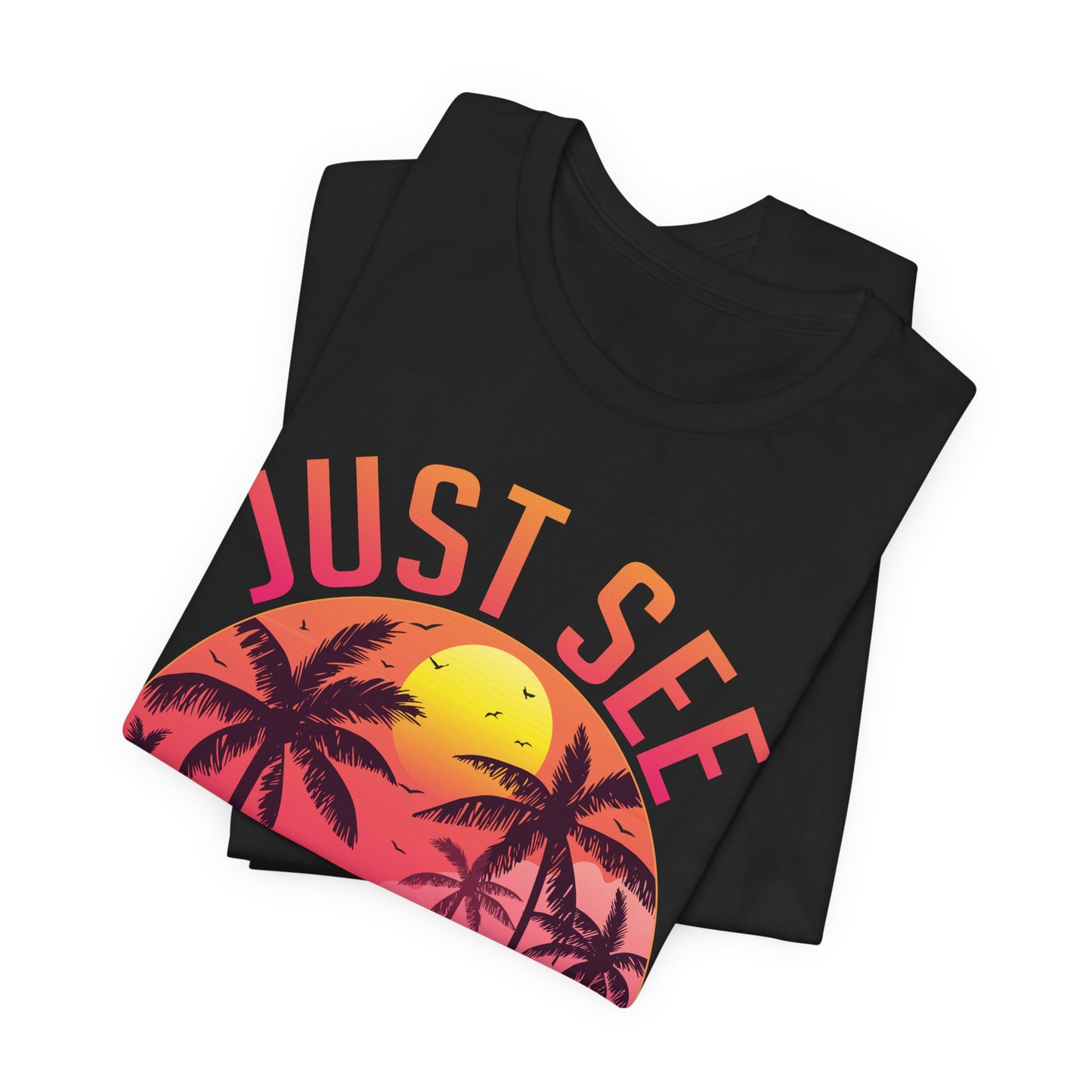 Summer: Just See Yourself - Unisex Jersey Short Sleeve Tee - 13247