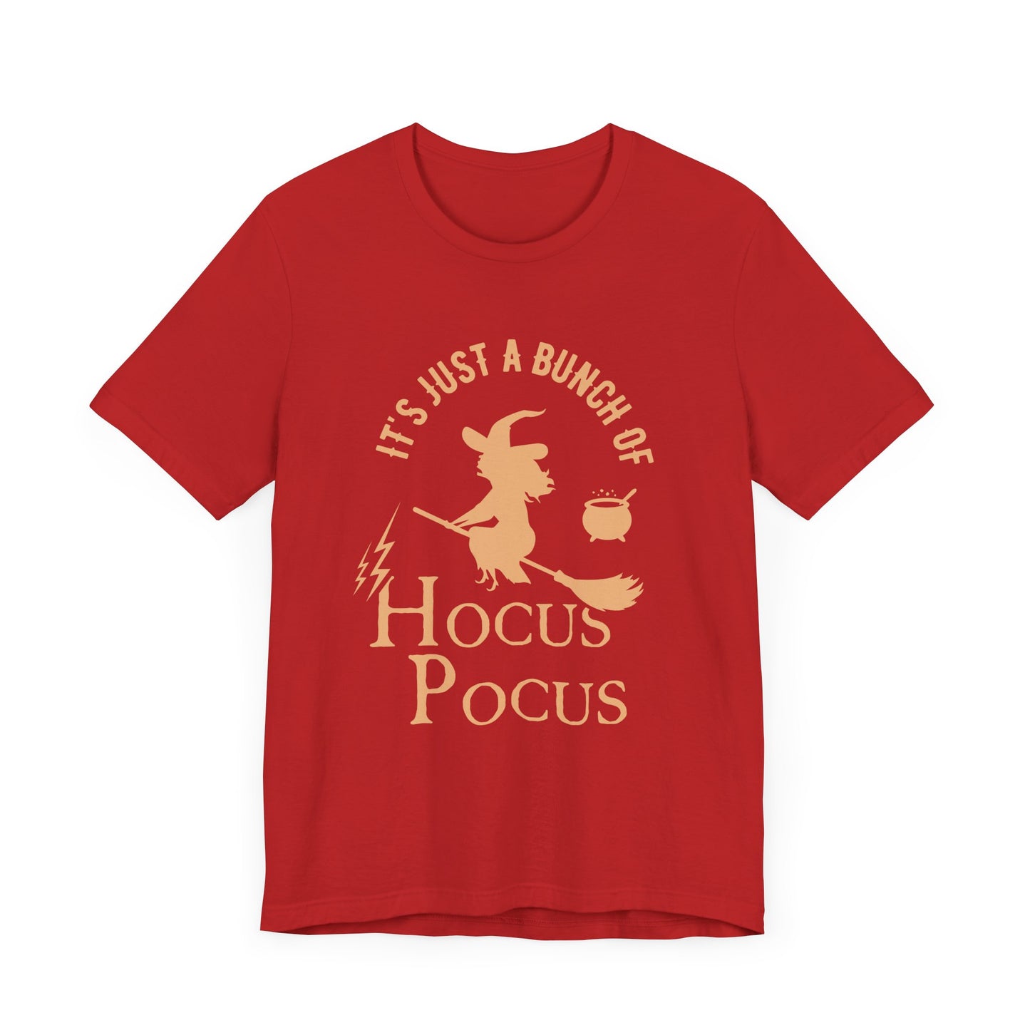 Halloween: It's Just A Bunch Of Hocus Focus - Unisex Jersey Short Sleeve Tee - 12925