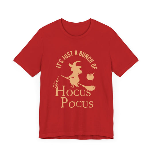 Halloween: It's Just A Bunch Of Hocus Focus - Unisex Jersey Short Sleeve Tee - 12925