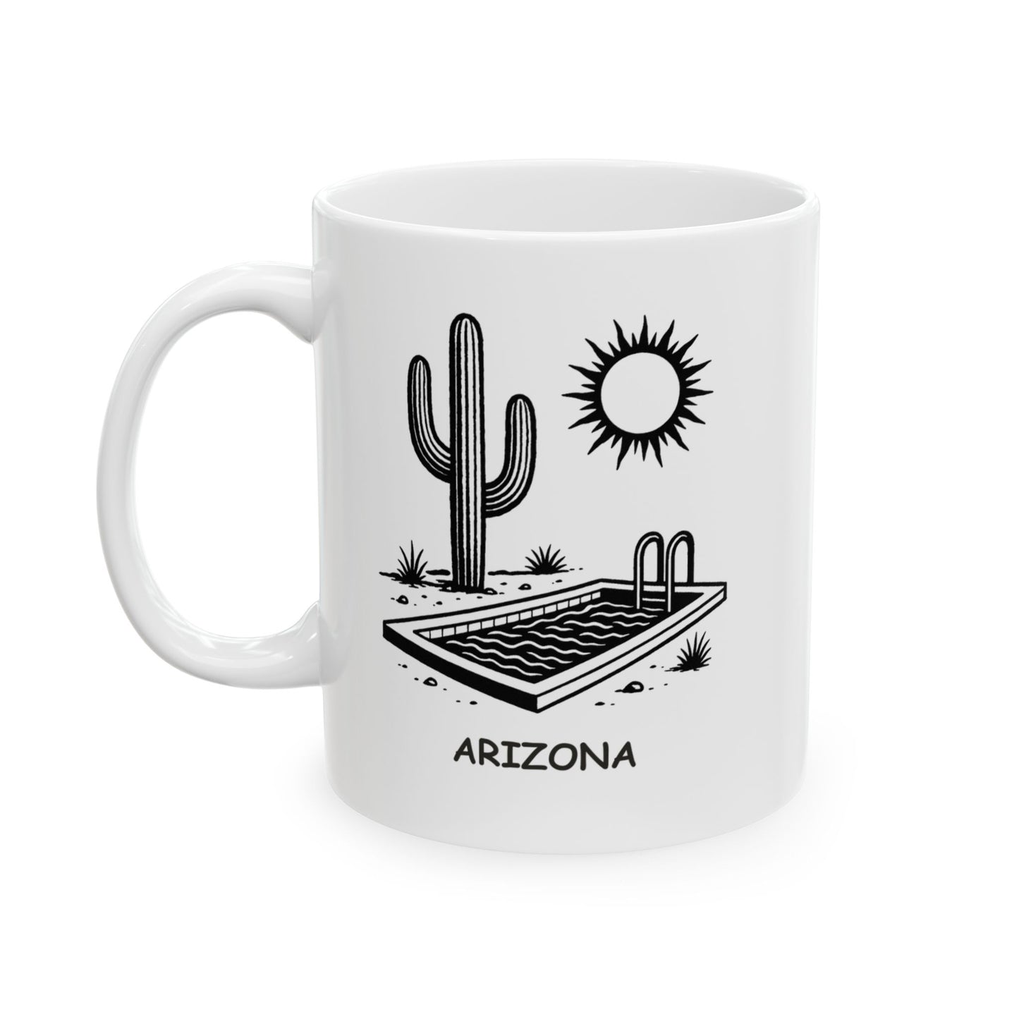 "Arizona: Where the only thing cooler than the AC is the pool water." Ceramic Coffee Mug - 13127