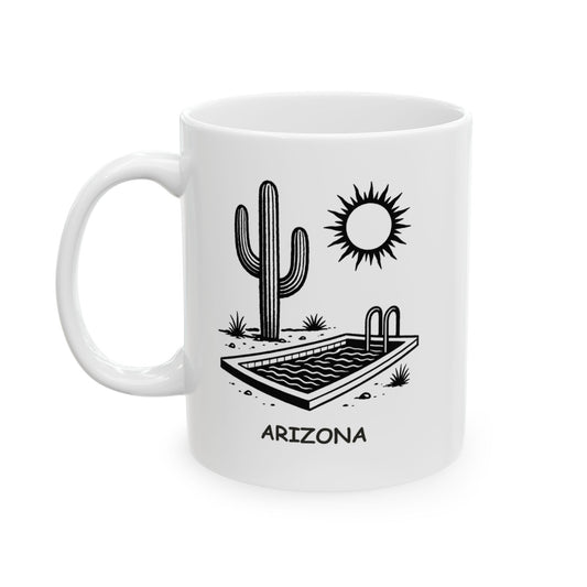 "Arizona: Where the only thing cooler than the AC is the pool water." Ceramic Coffee Mug - 13127