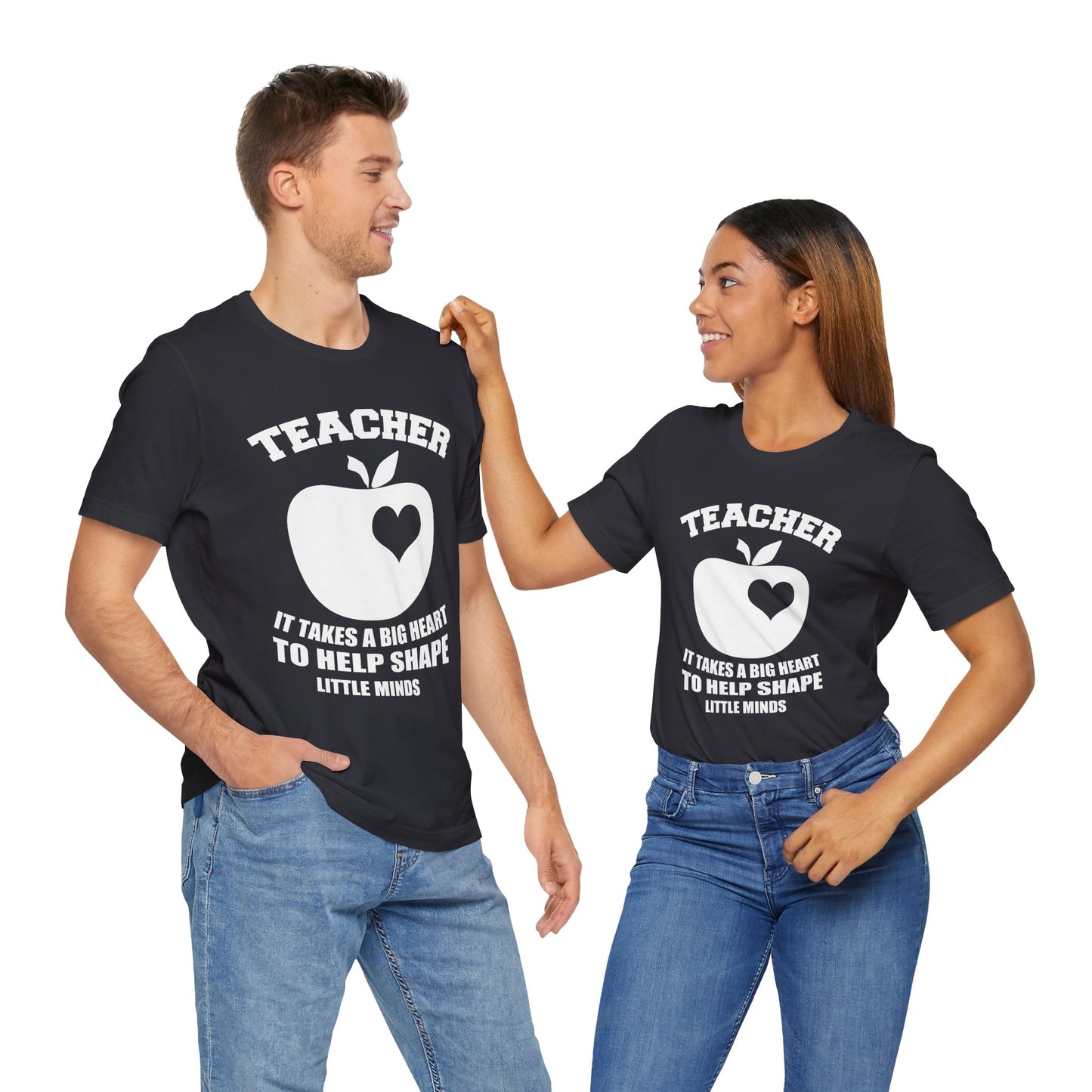 Teacher: It Takes A Big Heart To Help Shape Little Minds - Unisex Jersey Short Sleeve Tee - 13392