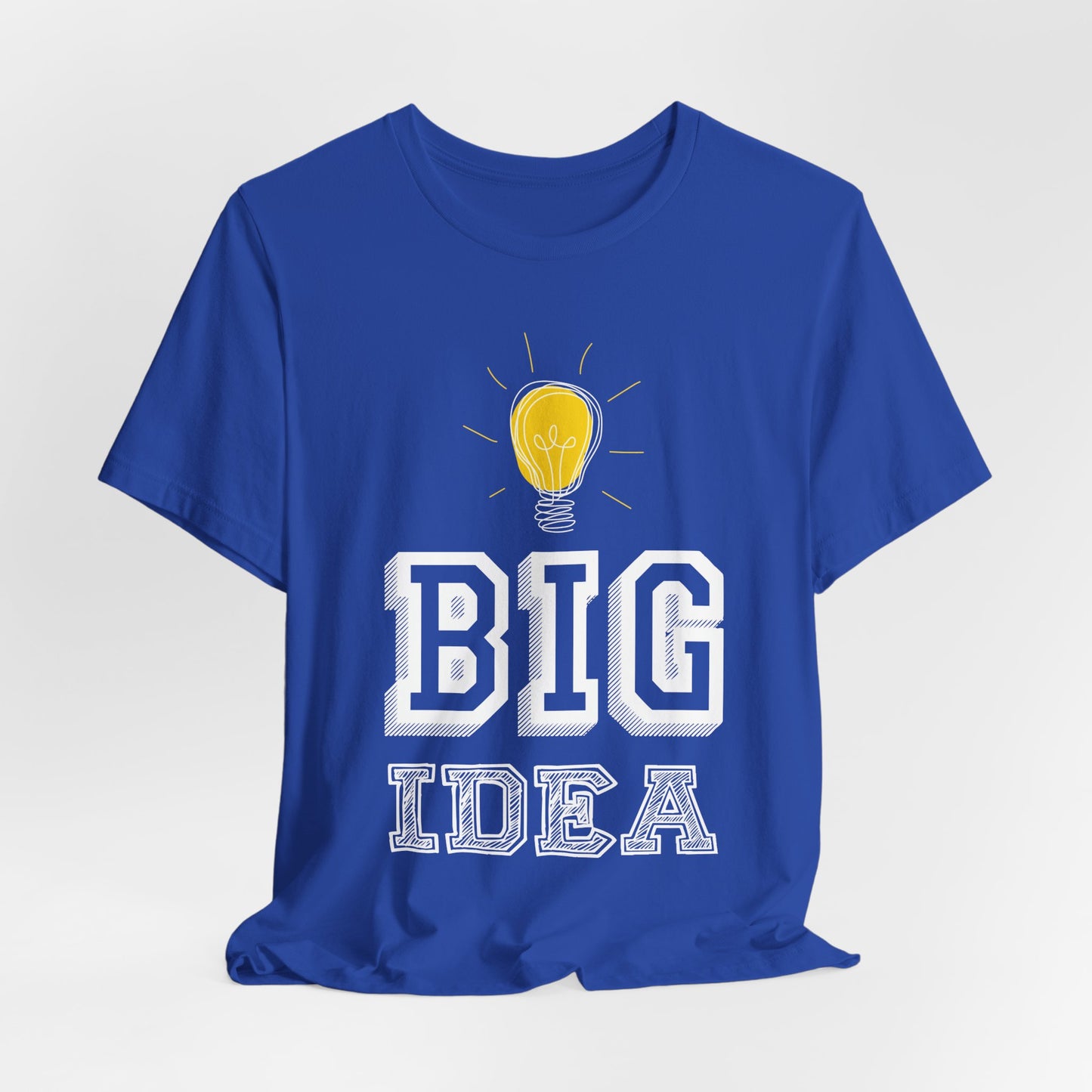 Motivational: Big Idea - Unisex Jersey Short Sleeve Tee - 12469