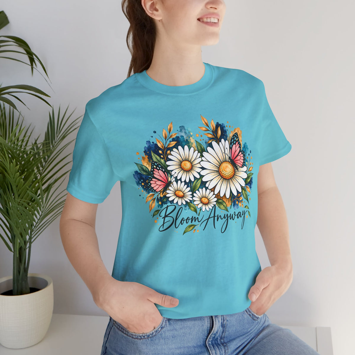 Daisy & Butterfly T-Shirt, “Bloom Anyway” Floral Graphic Tee - 14975