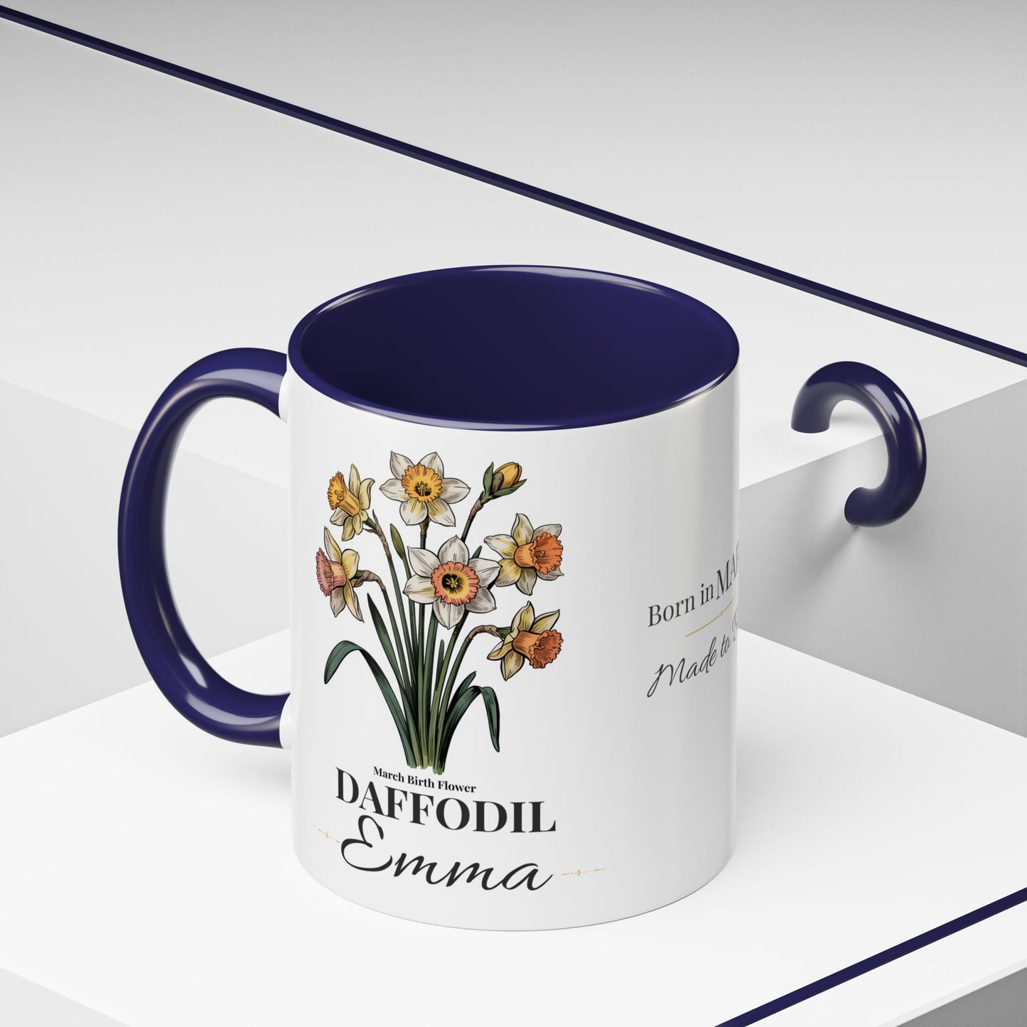 March Birth Flower Mug – Daffodil Custom Name Coffee Cup, Born in March Made to Bloom Birthday Gift (11oz / 15oz) - 14797