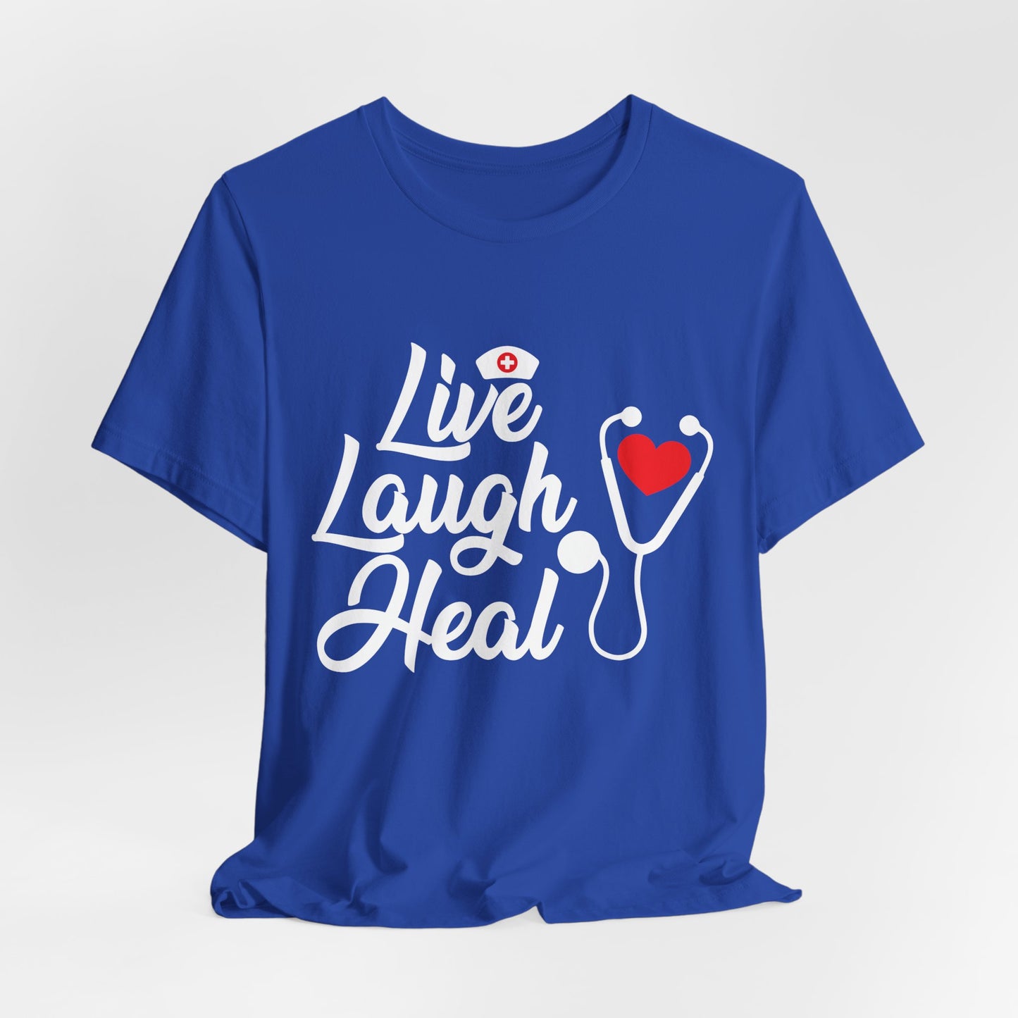 Nurse: Live Laugh Heal - Unisex Jersey Short Sleeve Tee - 13284