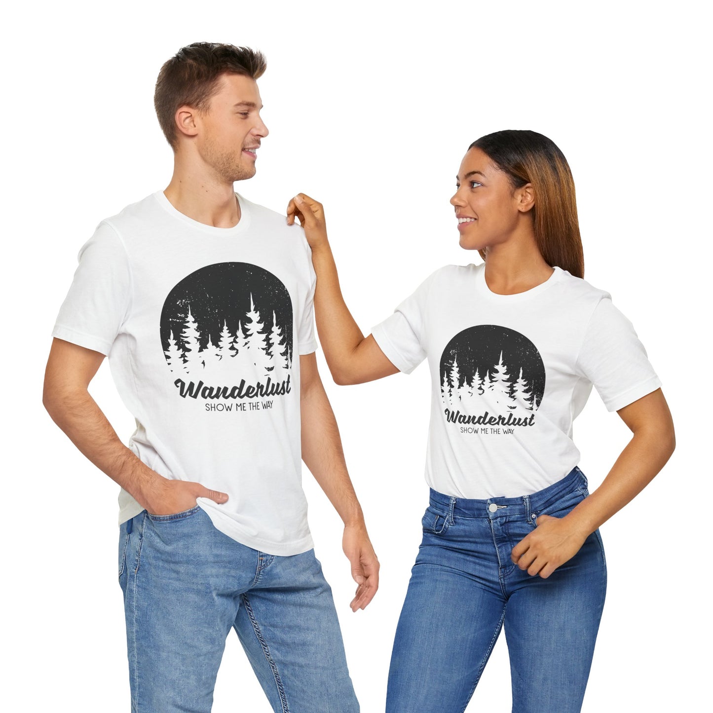 Camping: Wanderlust Show Me The Way - Unisex Jersey Short Sleeve Tee - 12586