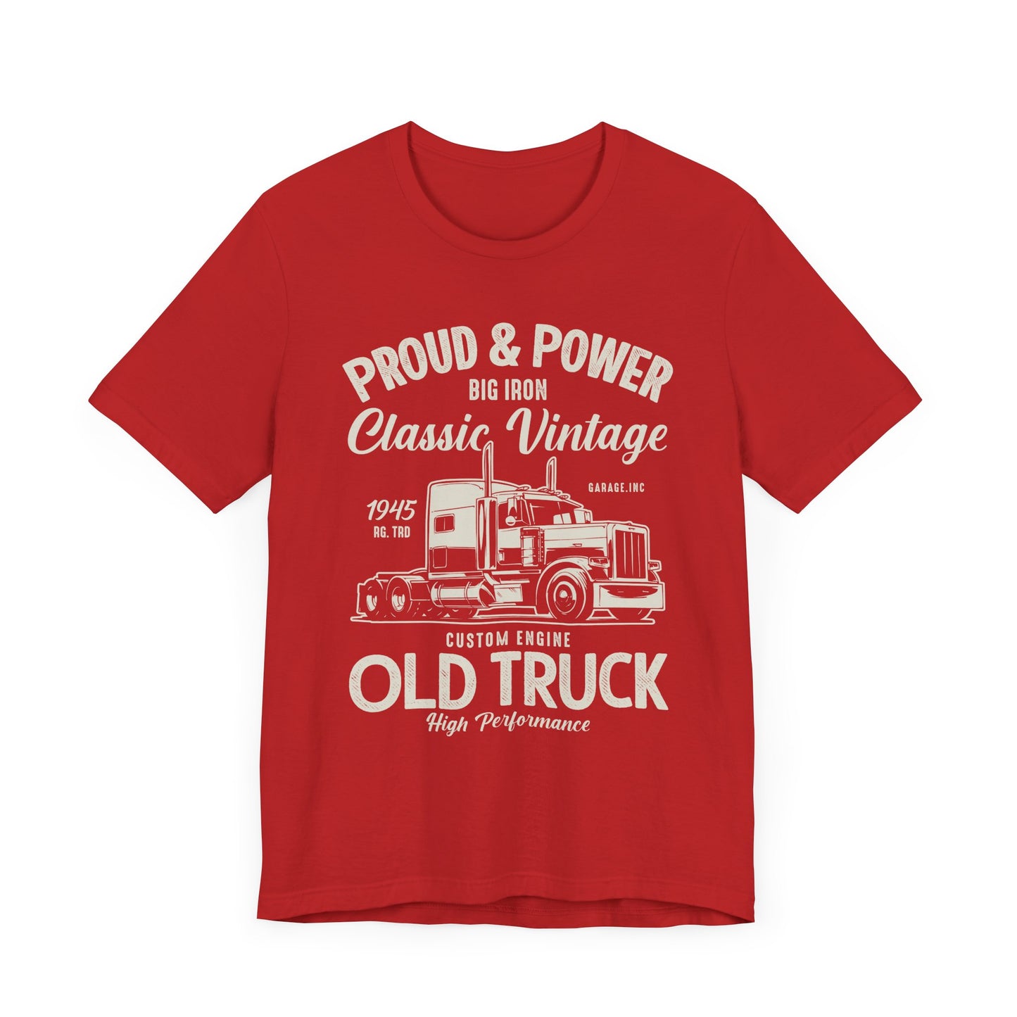 Proud & Power, Classic Vintage, Old Truck - Unisex Jersey Short Sleeve Tee - 12699