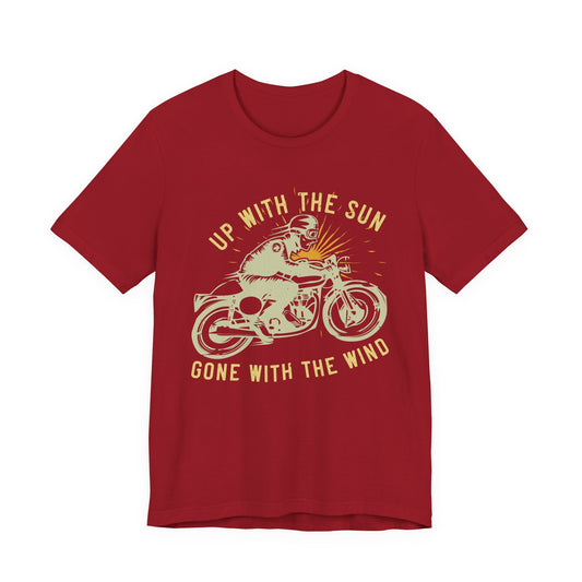 Up with the Sun, Gone with the Wind - Unisex Jersey Short Sleeve Tee - 13958